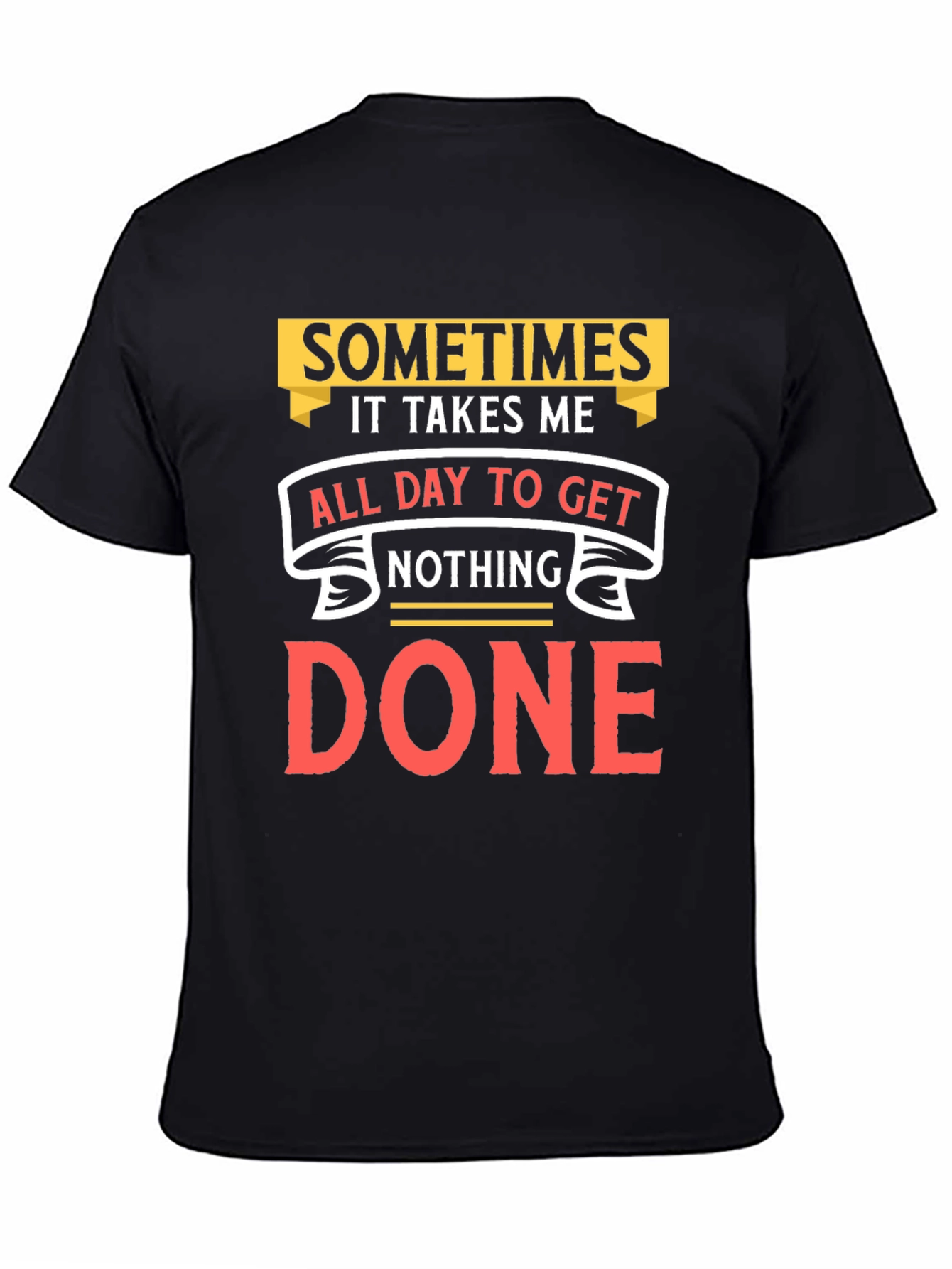 Black Funny "Nothing Done" Graphic Tee view 4