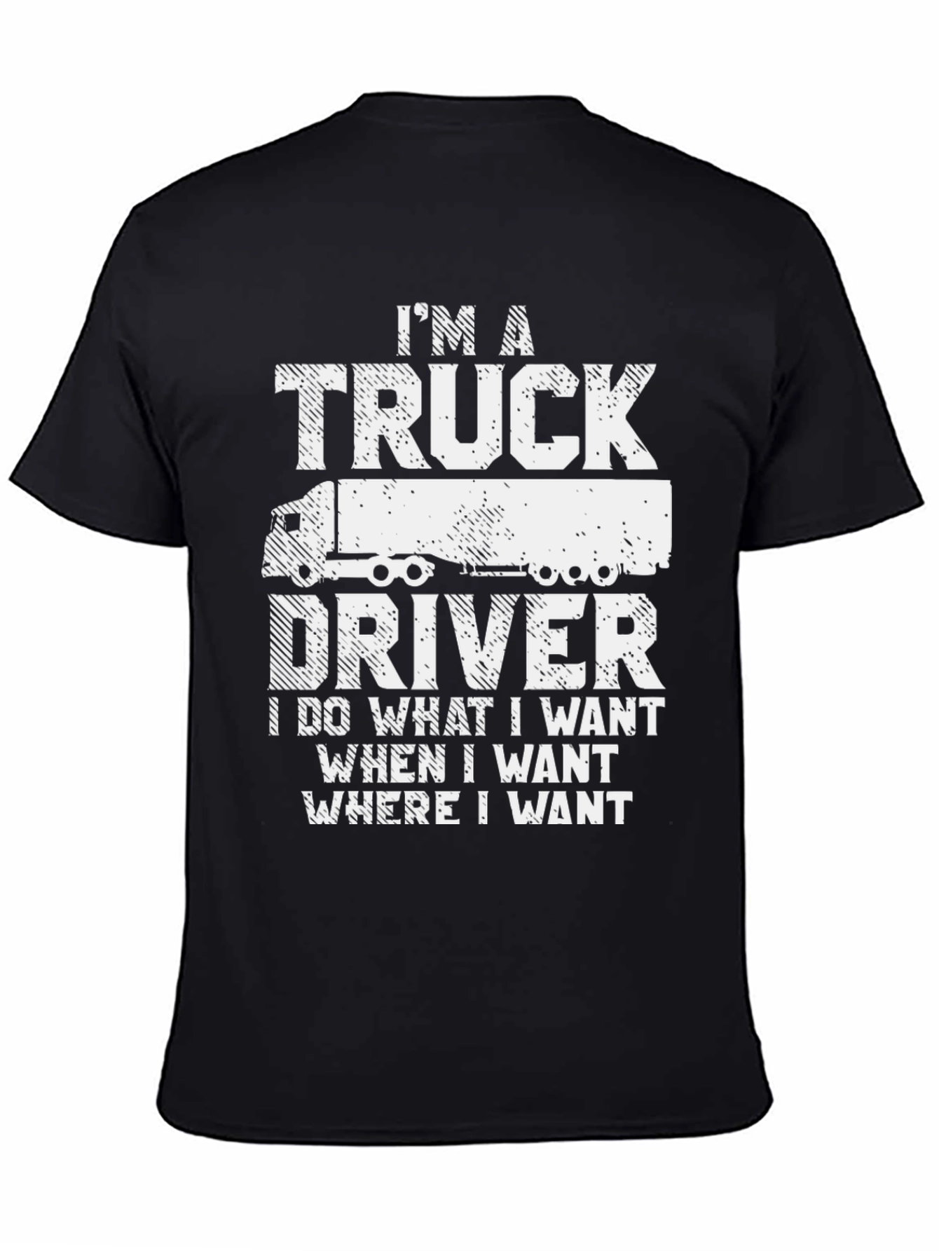 Black I'm a Truck Driver T-Shirt view 4