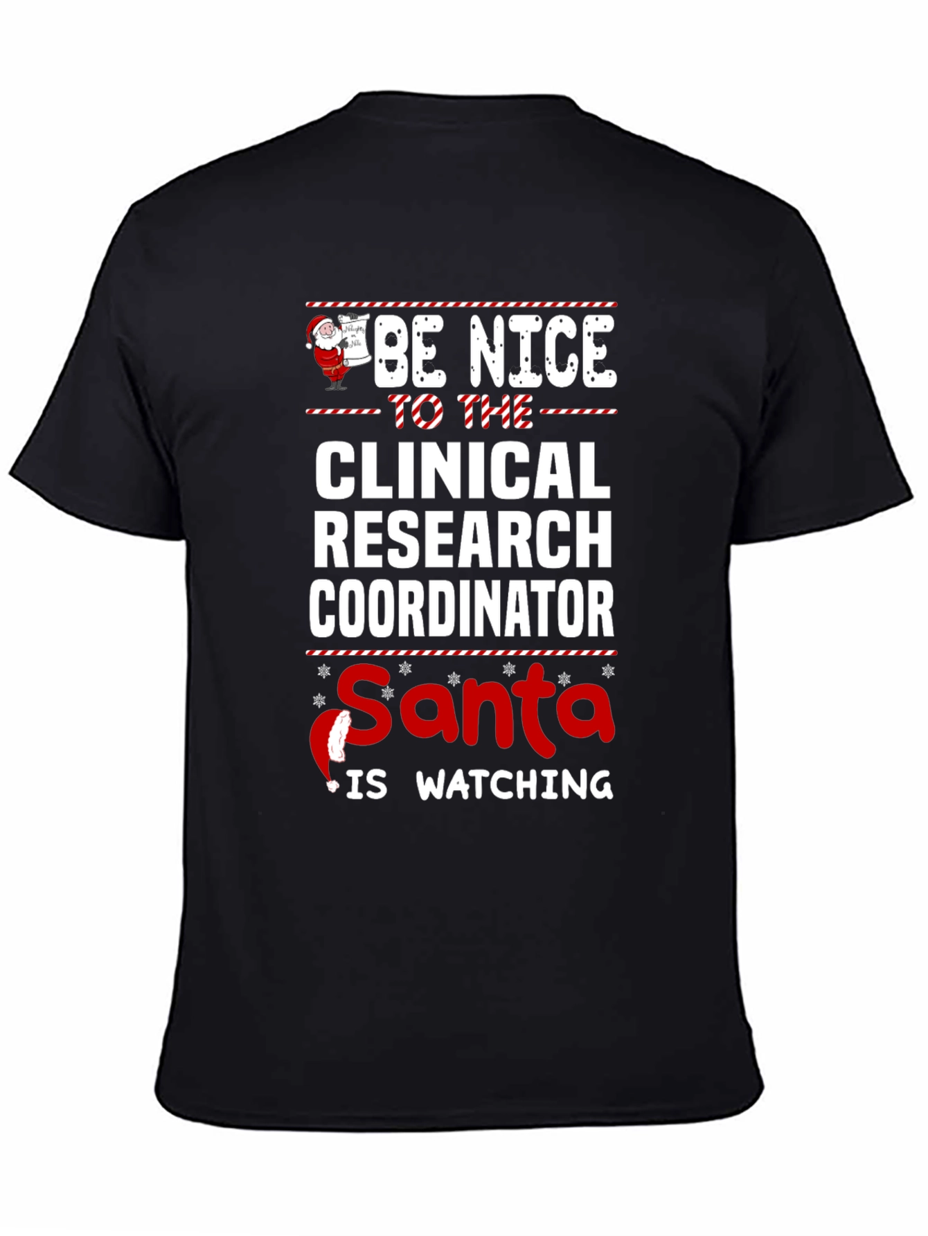 Black Clinical Research Coordinator Santa is Watching T-Shirt view 4