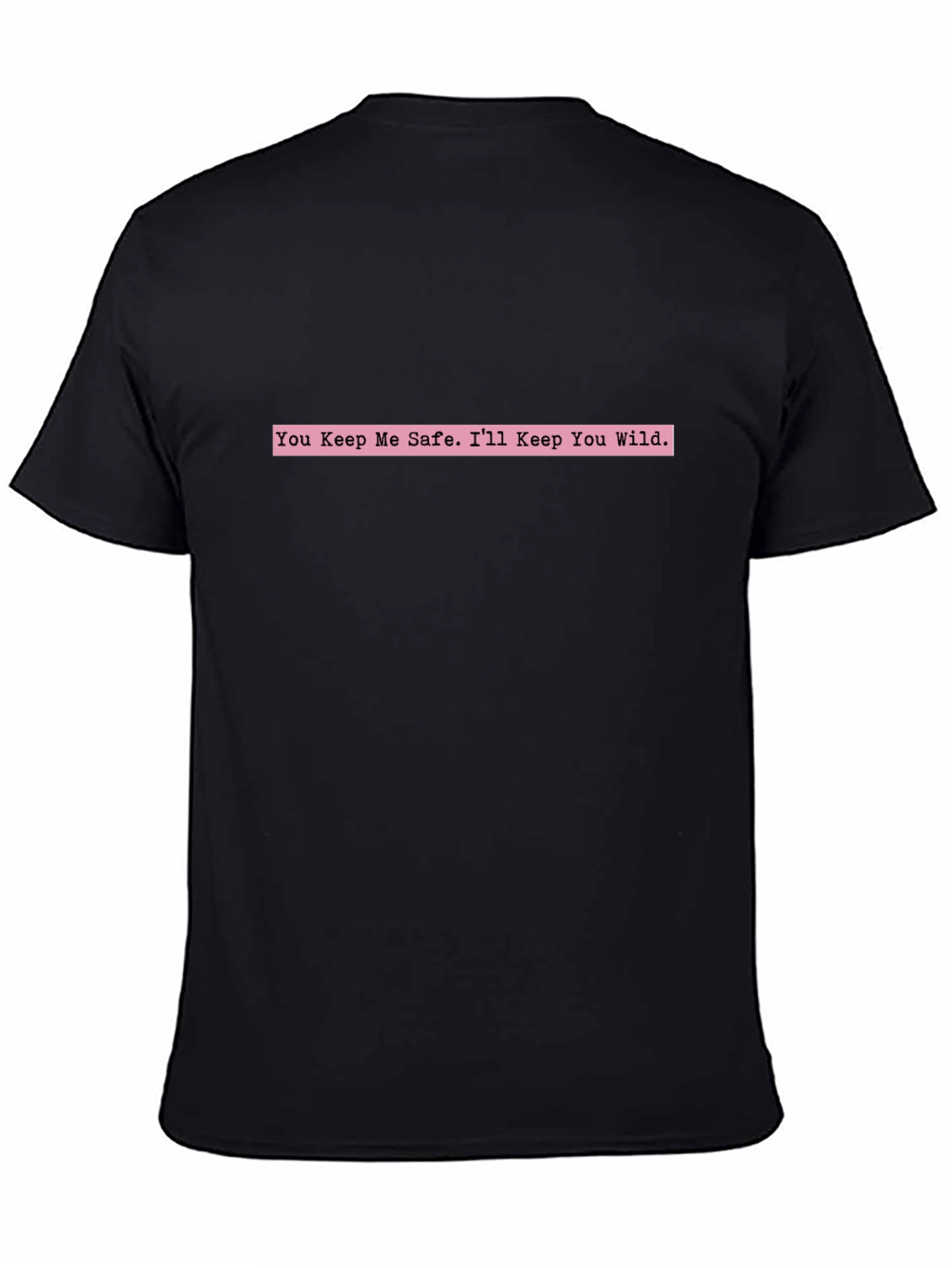 Black You Keep Me Safe Tee - Trendy Graphic T-Shirt view 4