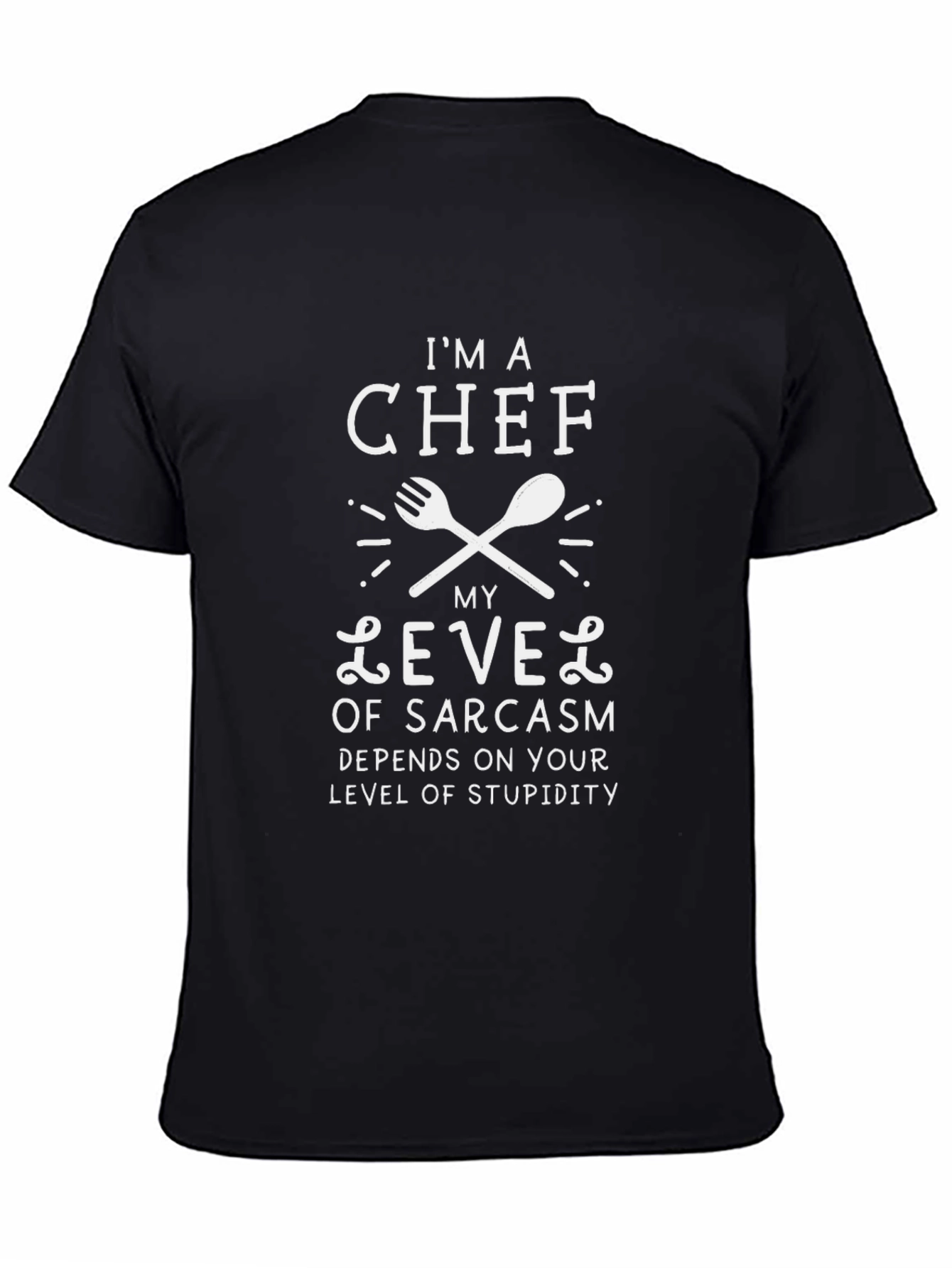Black Chef Sarcasm Level Funny T-Shirt view 4
