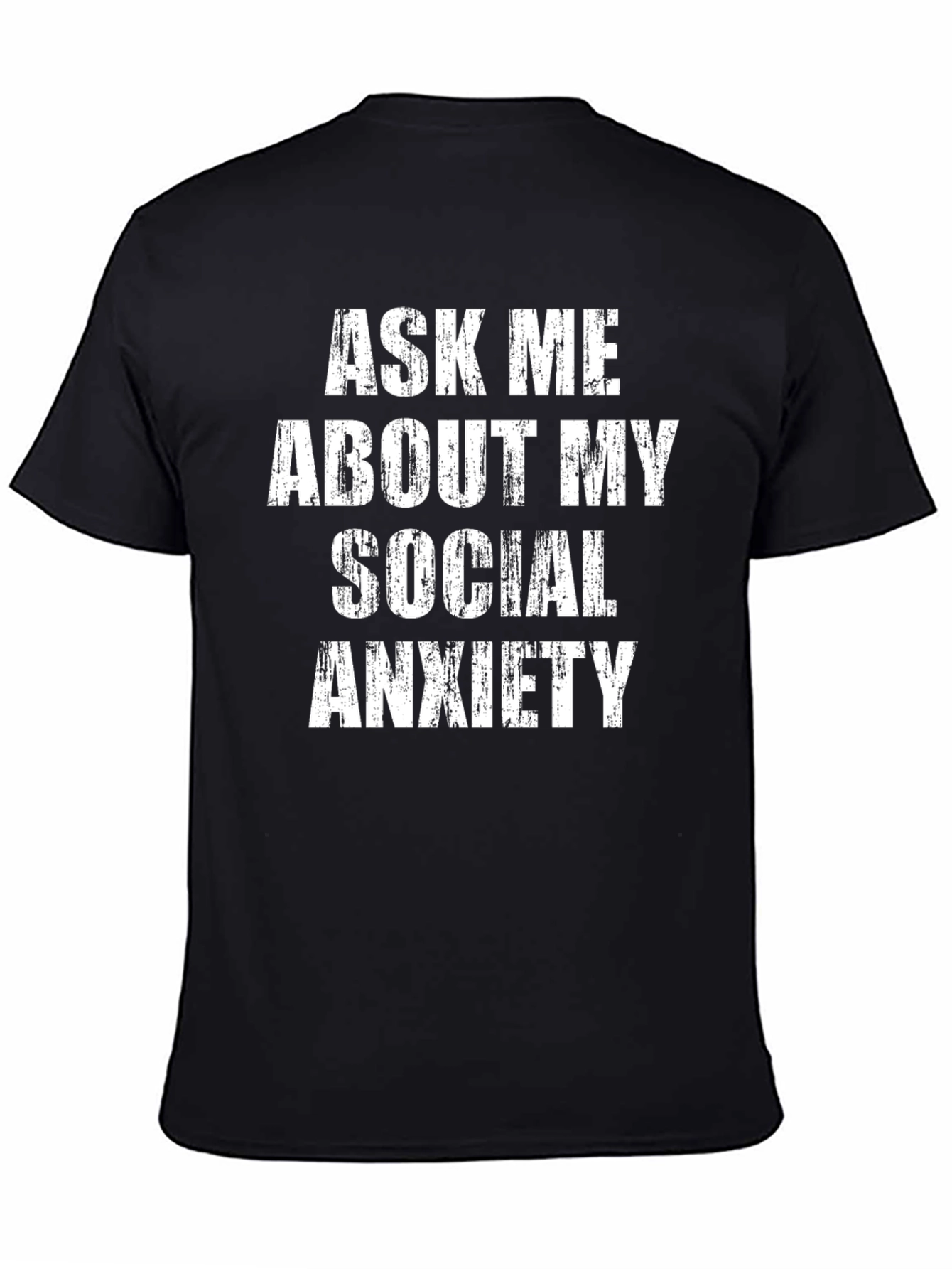 Black Social Anxiety T-Shirt - Bold Statement Tee view 4