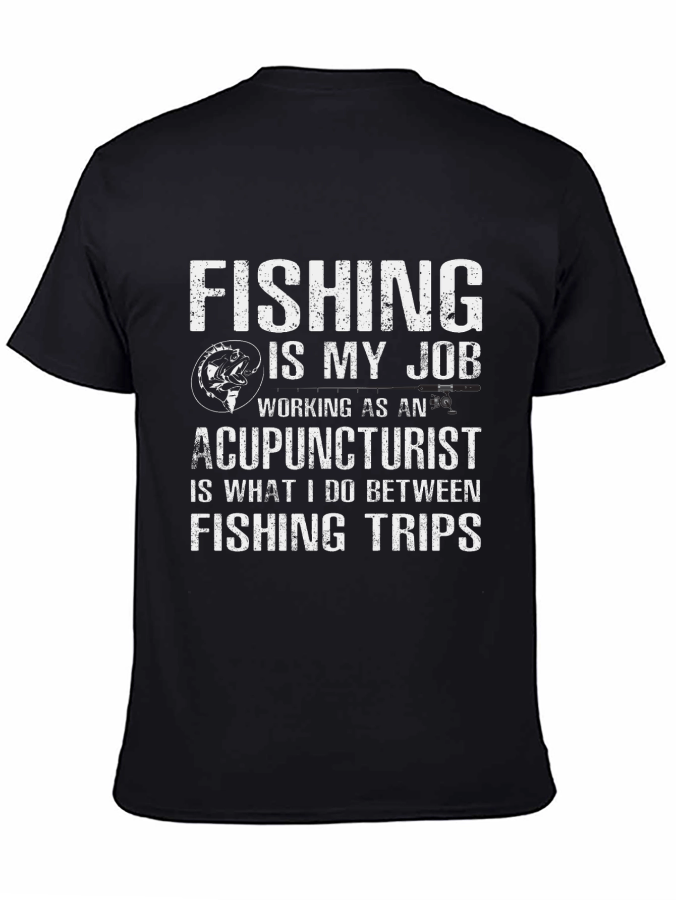 Black Fishing is my Job T-Shirt view 4