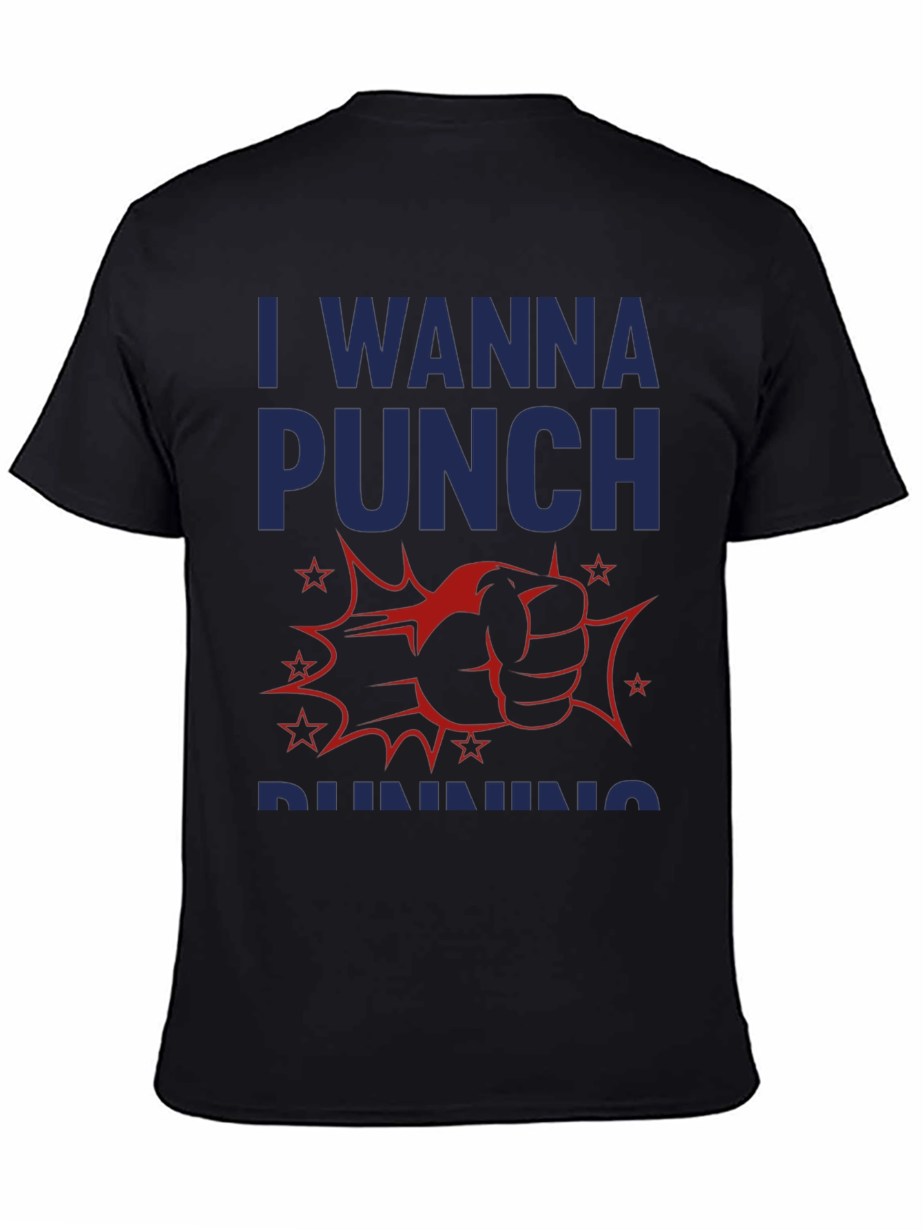 Black I Wanna Punch Running Funny Graphic T-Shirt view 4