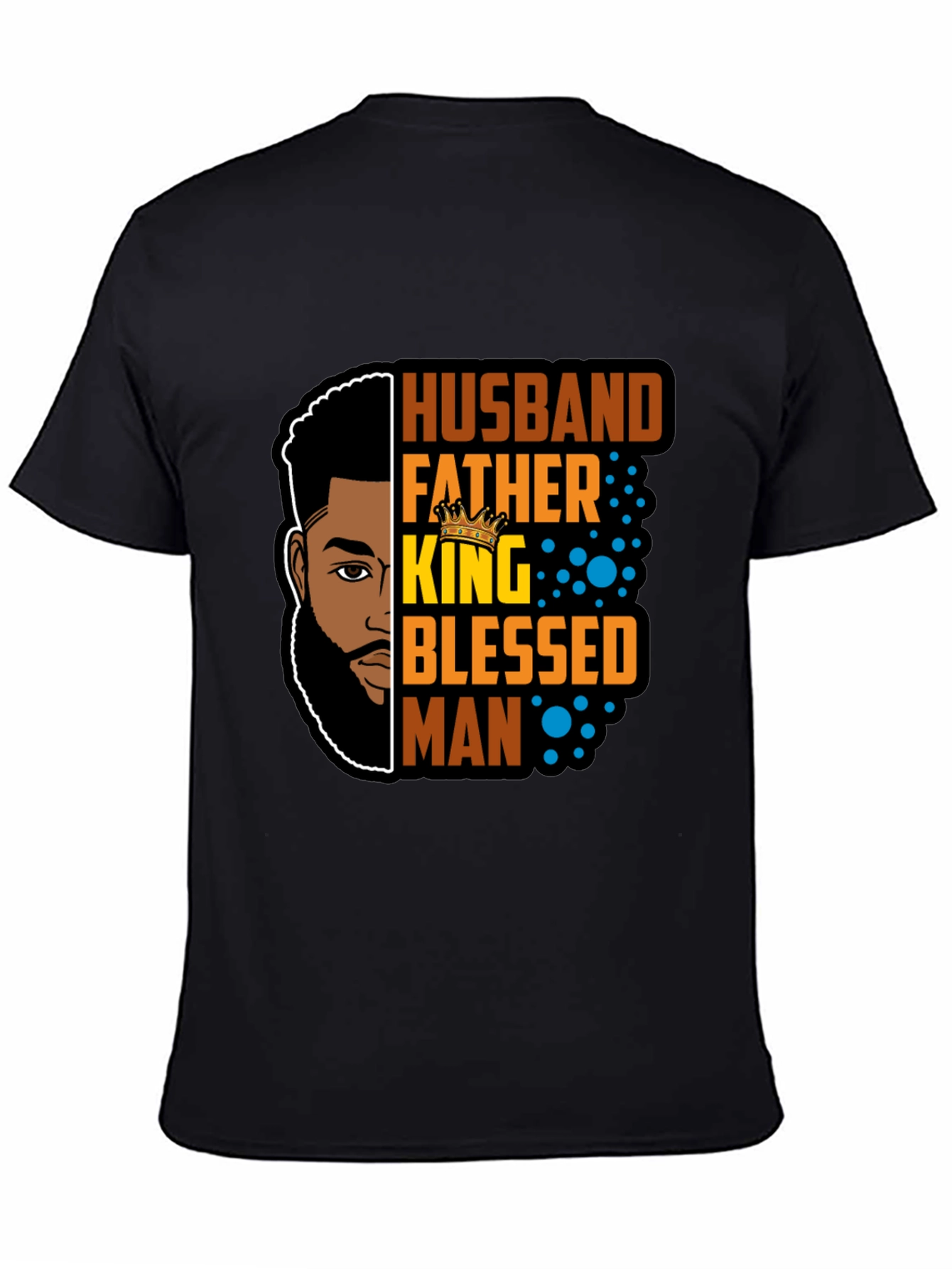 Black Husband Father King Blessed Man Black T-Shirt view 4