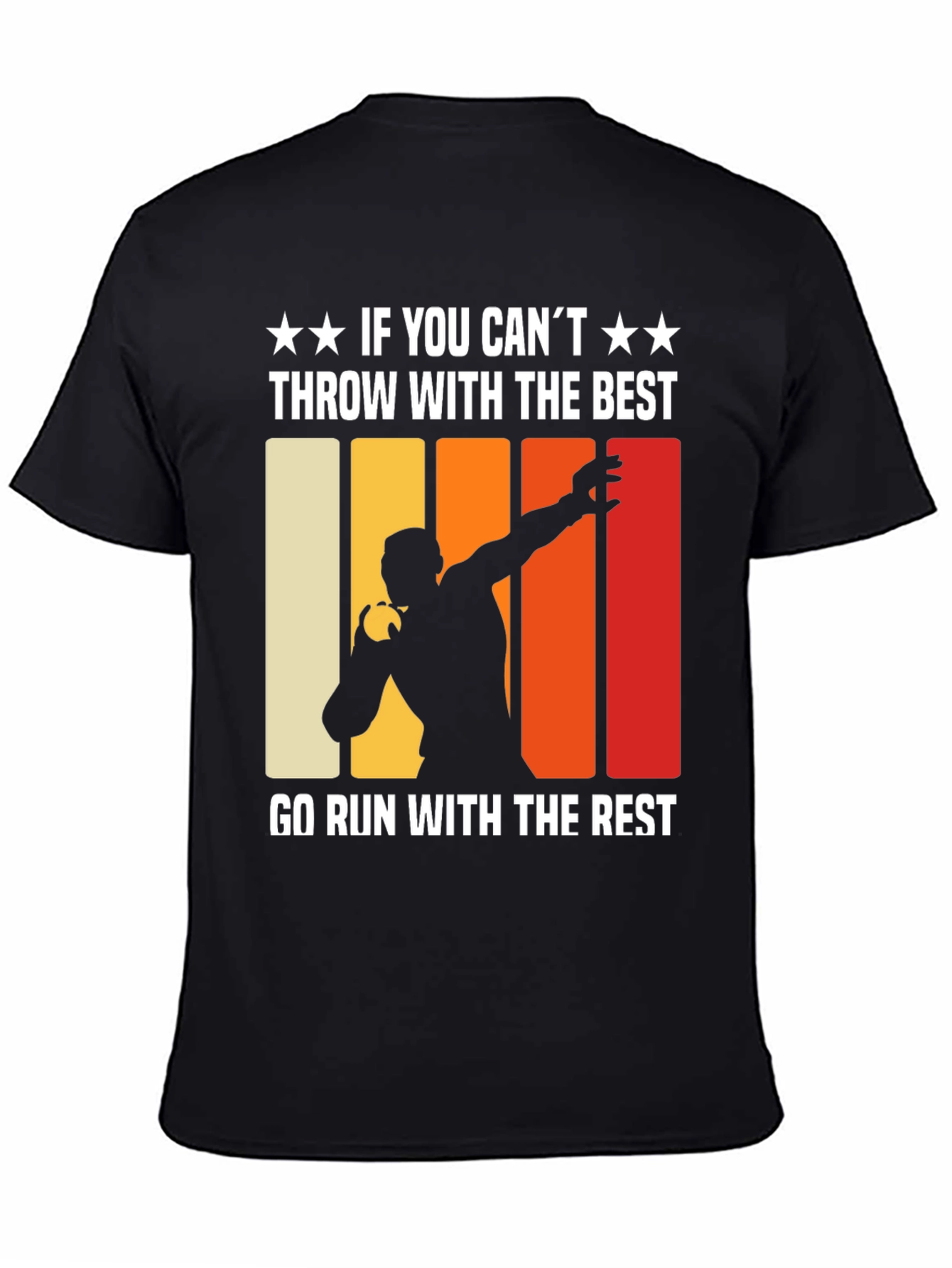 Black Shot Put Thrower T-Shirt: If You Can't Throw With the Best view 4