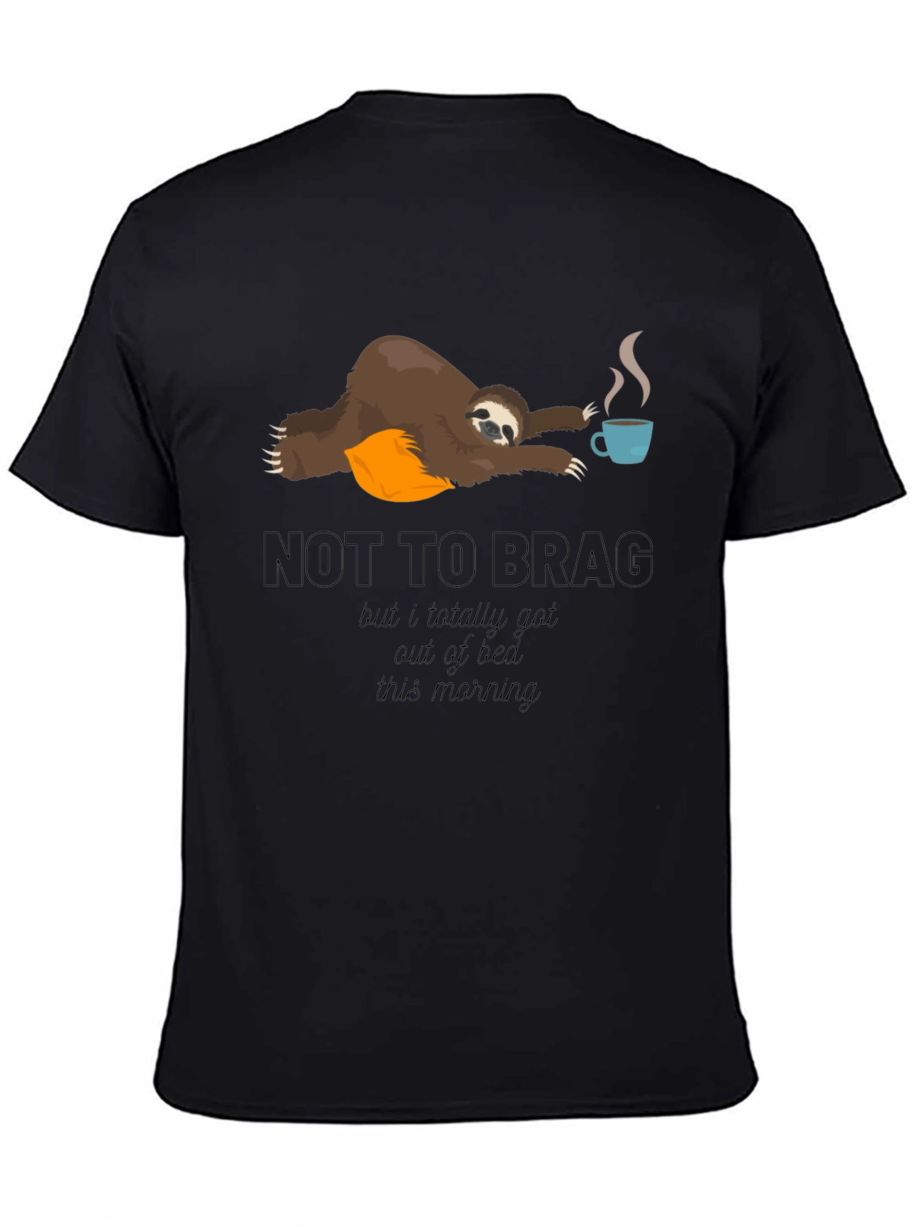 Black Sloth Coffee T-Shirt - Not To Brag view 4