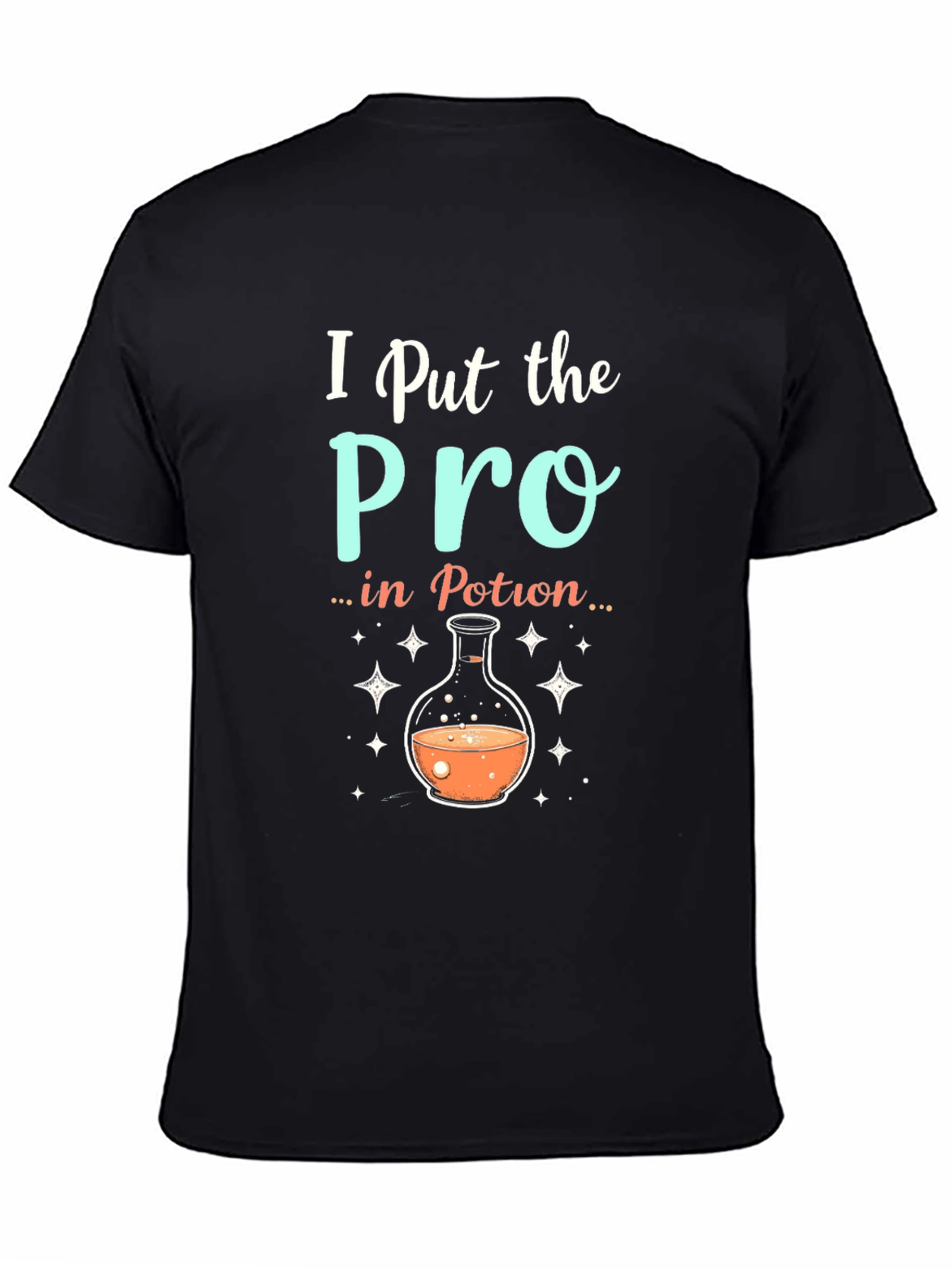 Black I Put the Pro in Potion Black T-Shirt view 4