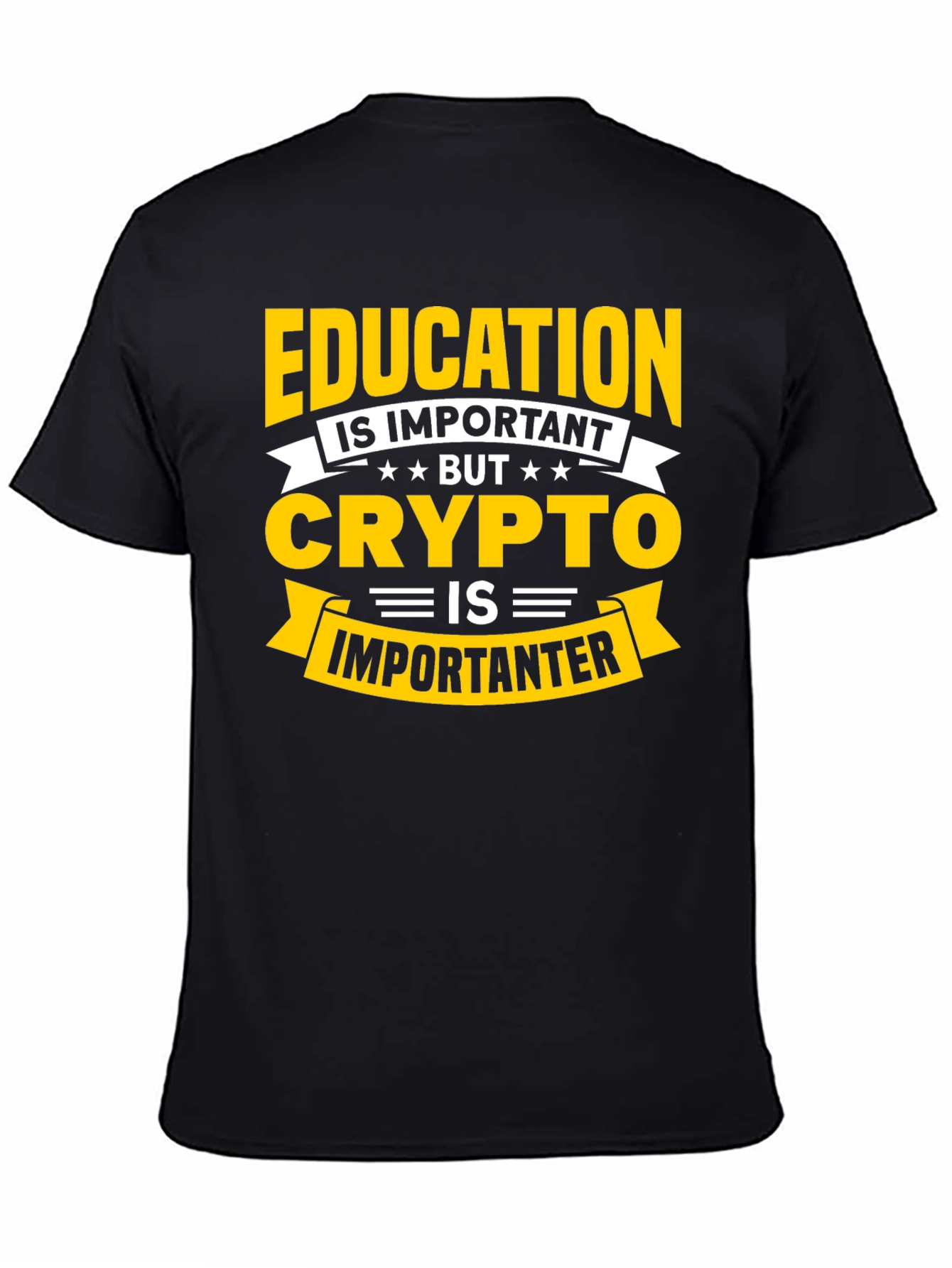 Black Crypto Humor T-Shirt: Education is Important But Crypto is Importanter view 4