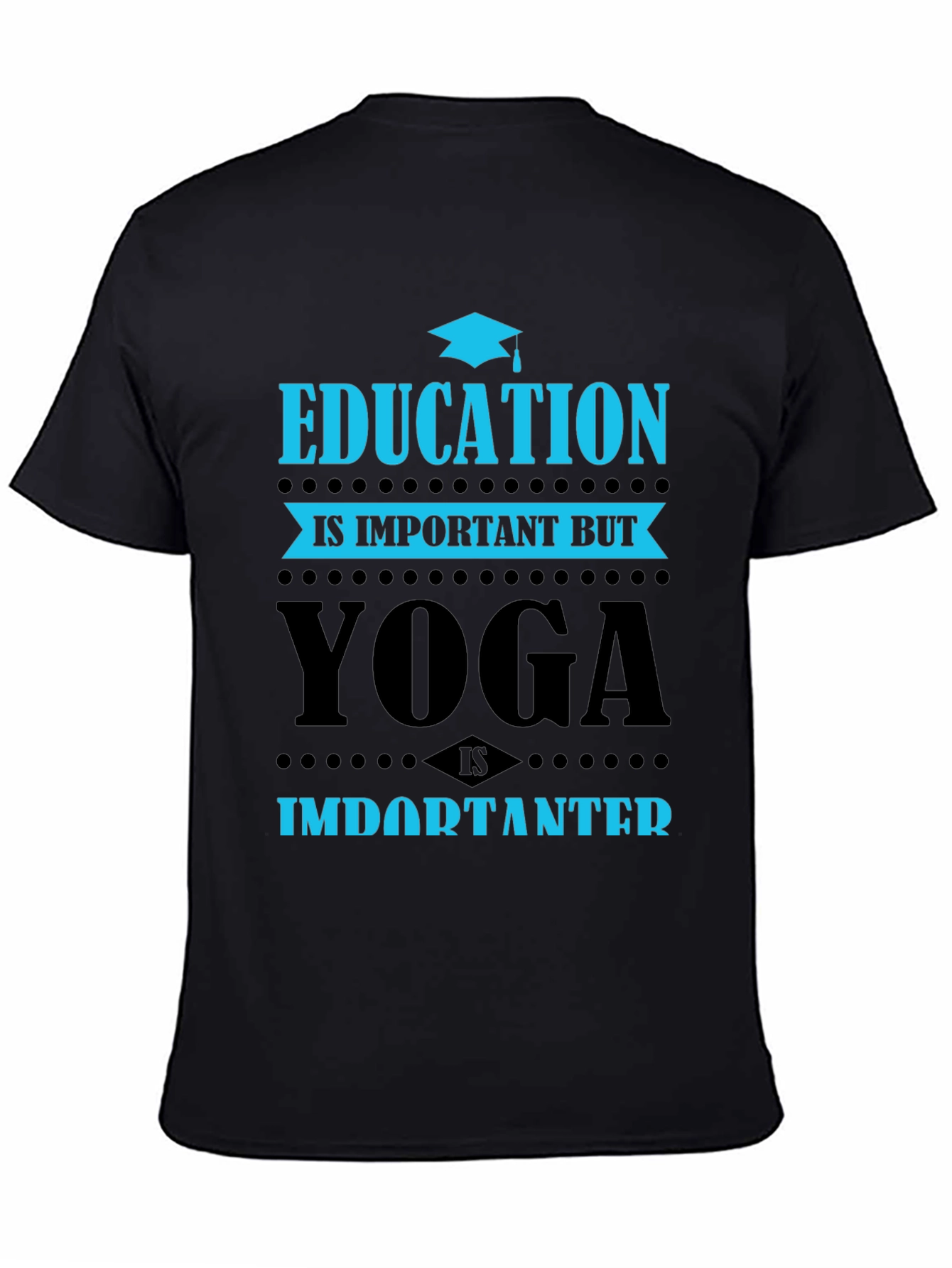 Black Yoga Is Importanter T-Shirt view 4