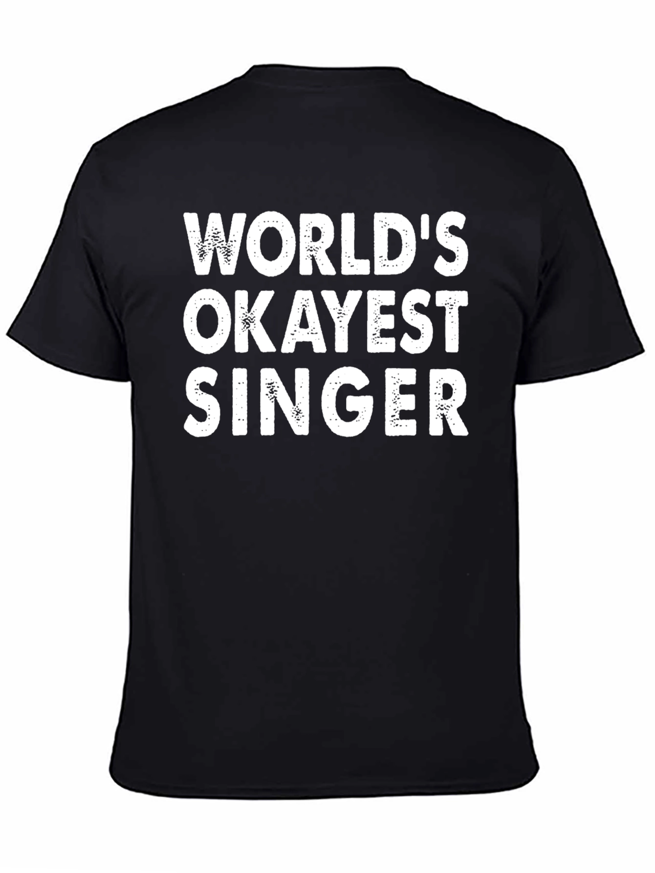 Black World's Okayest Singer - Funny Graphic Tee view 4