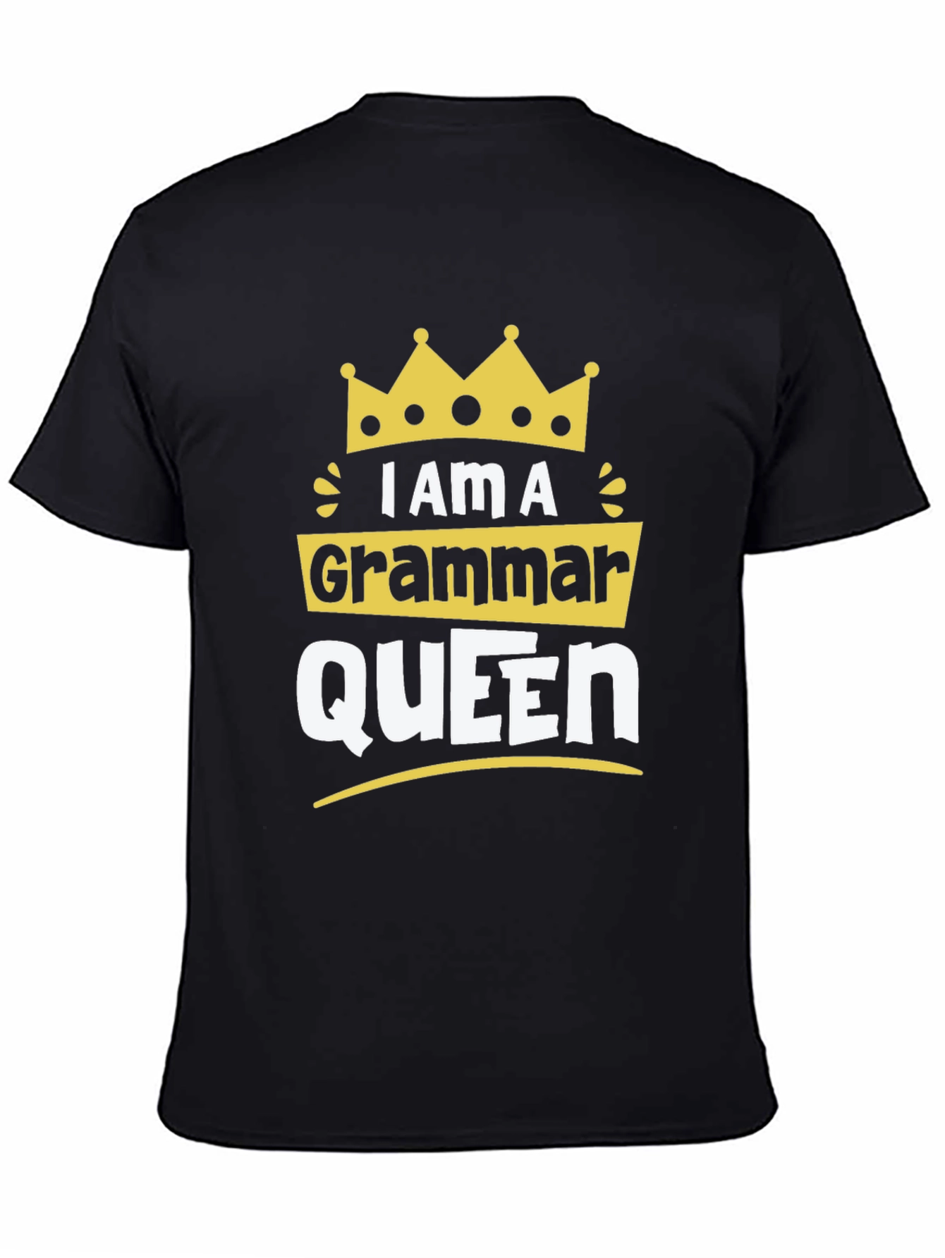 Black I Am A Grammar Queen Graphic T-Shirt view 4