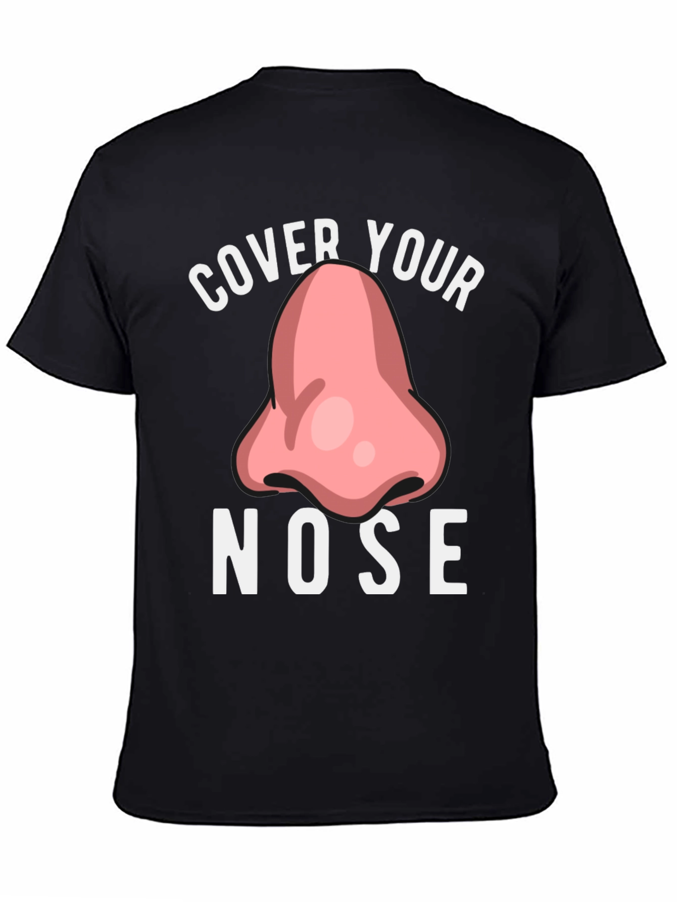 Black Cover Your Nose Graphic Tee Funny T-Shirt view 4