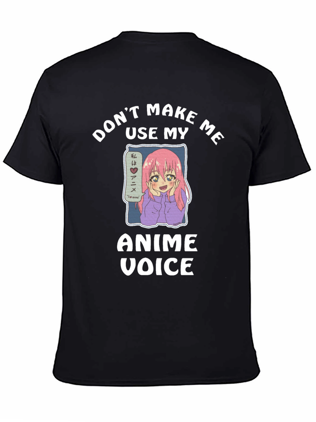 Black Anime Voice T-Shirt - Don't Make Me Use My Anime Voice view 4