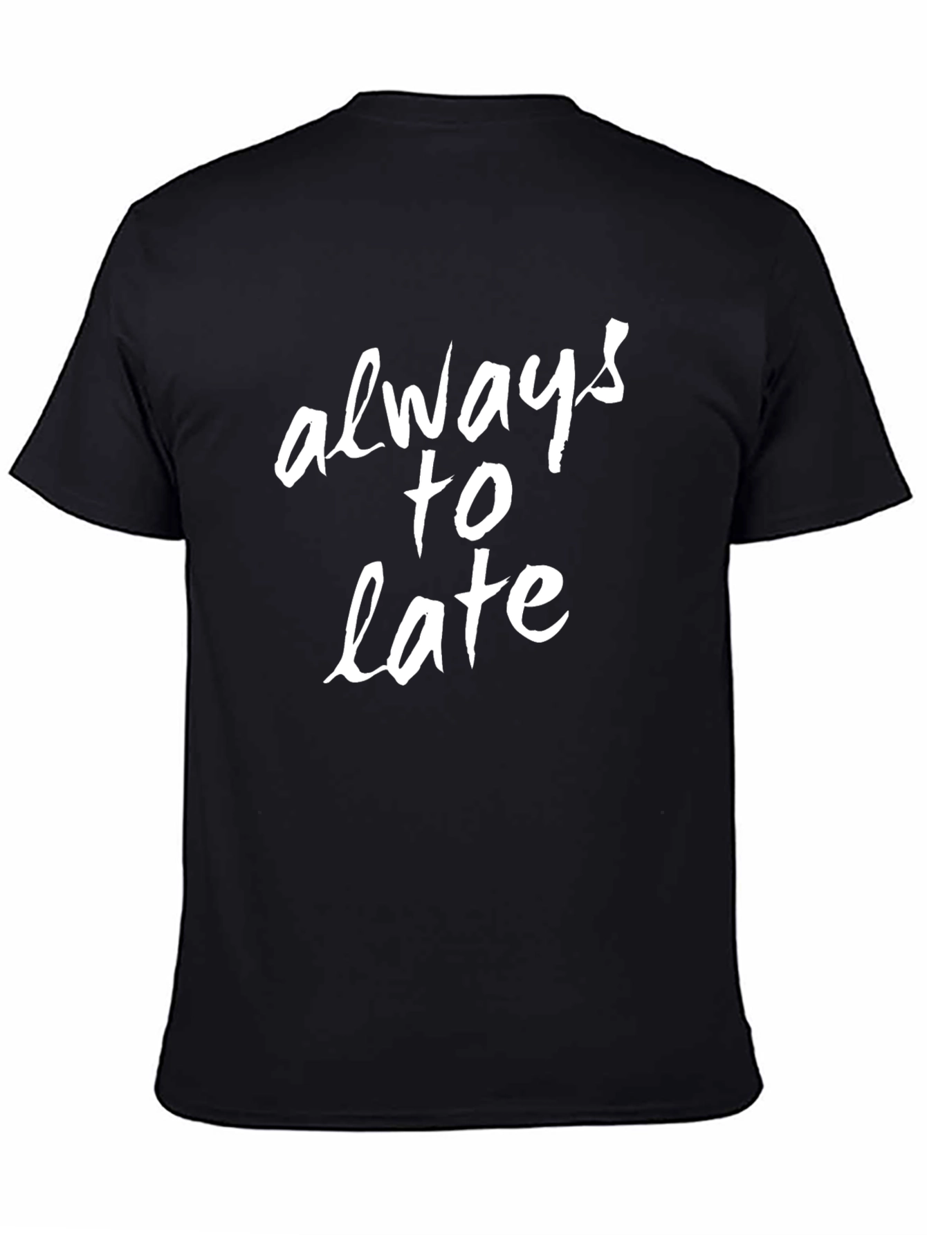 Black Always Too Late Graphic Tee - Black Casual Shirt view 4