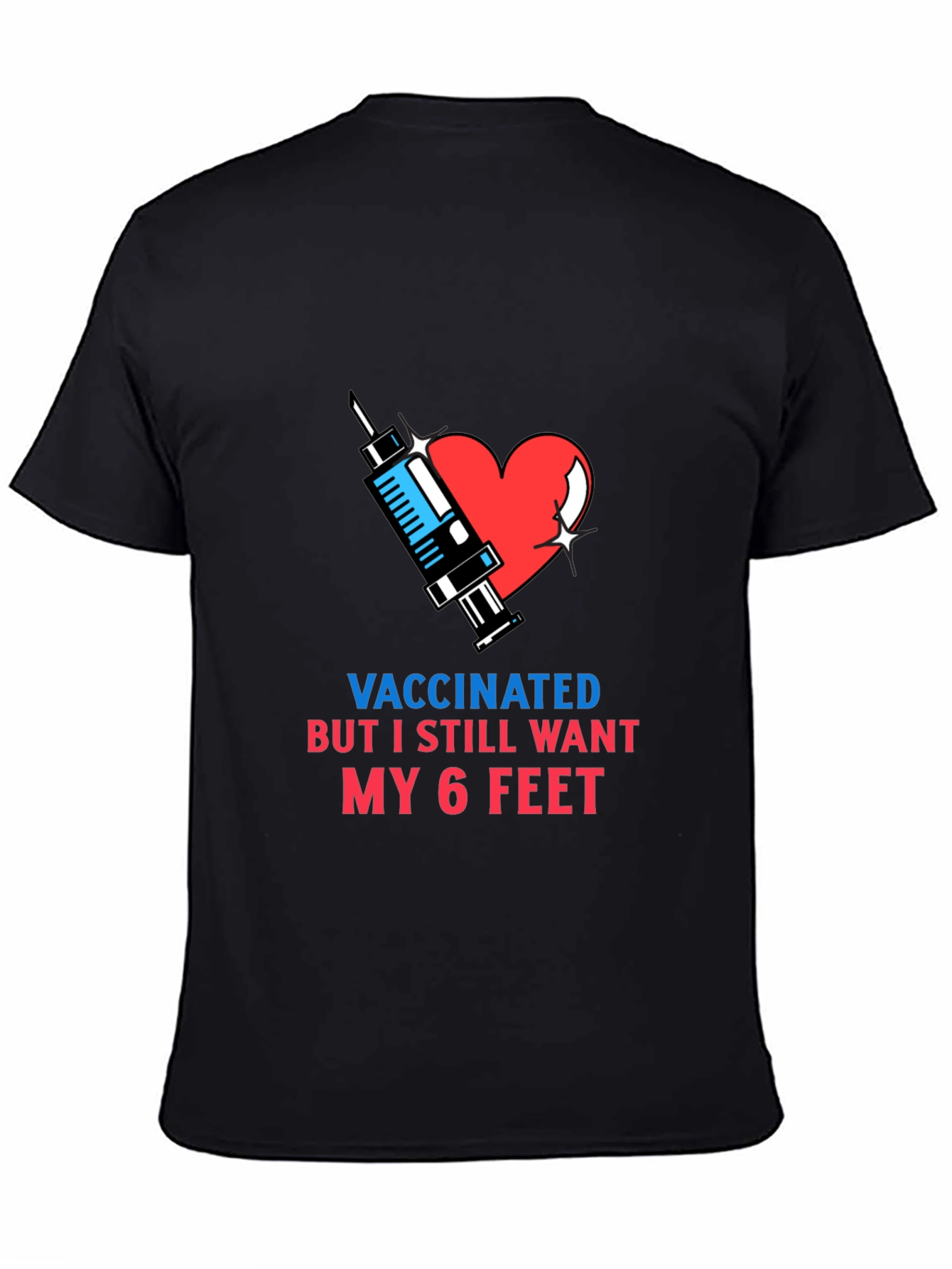 Black Vaccinated 6 Feet T-Shirt view 4