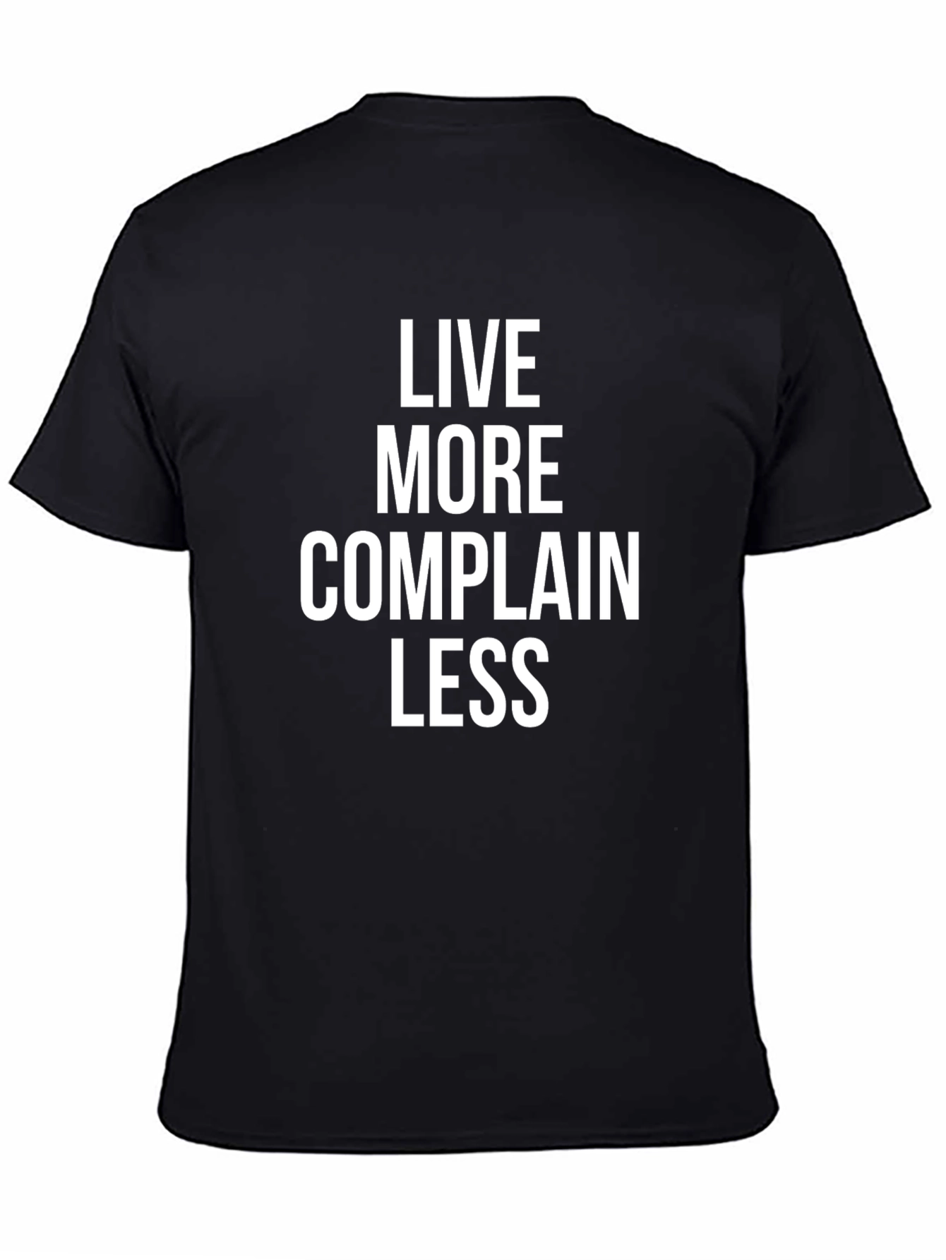 Black Live More Complain Less Graphic Tee view 4