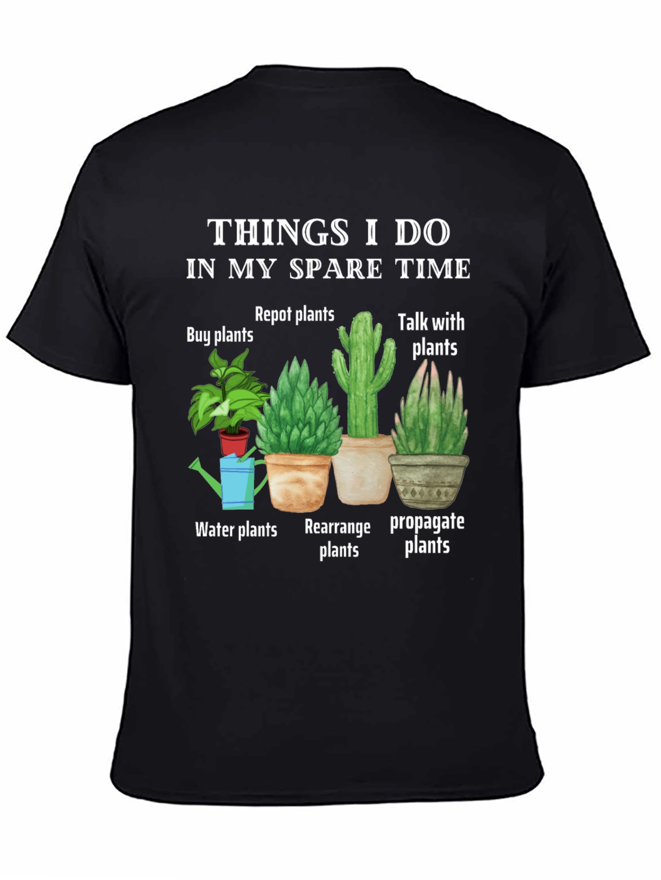 Black Plant Lover T-Shirt: Things I Do In My Spare Time view 4