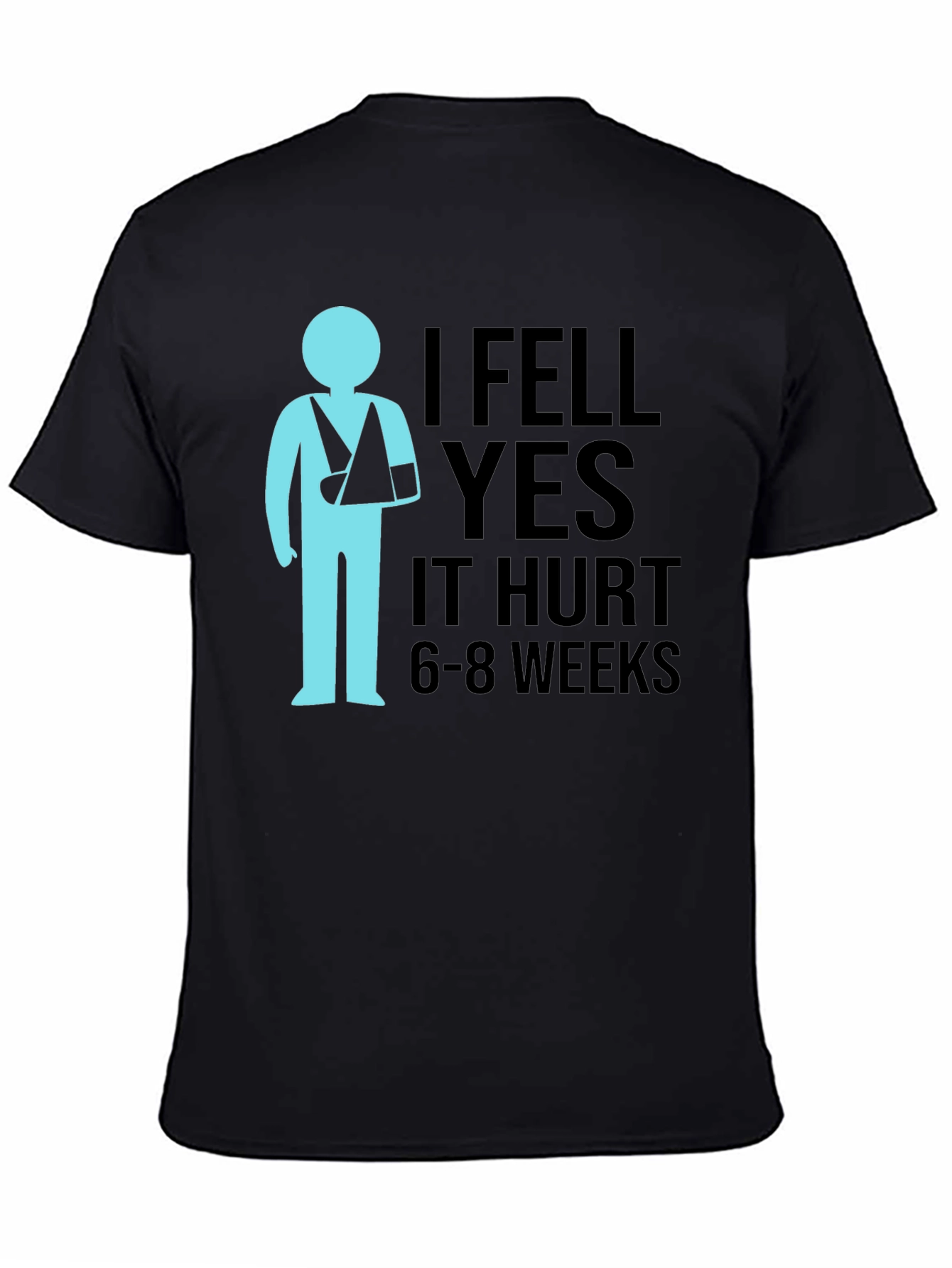 Black I Fell Yes It Hurt Graphic Tee - Broken Arm T-Shirt view 4