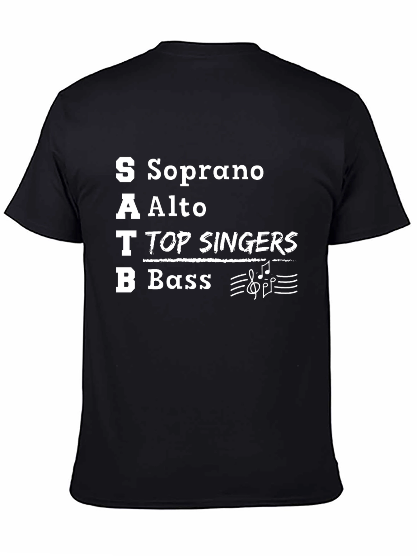 Black SATB Choir Singer T-Shirt - Soprano Alto Tenor Bass view 4