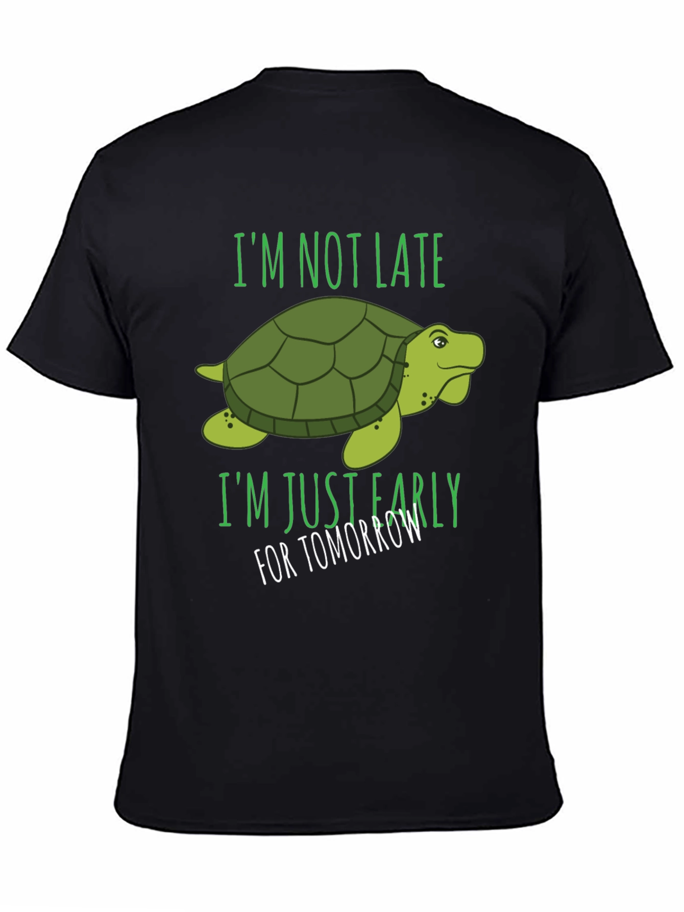 Black Funny Turtle T-Shirt - Always Early! view 4