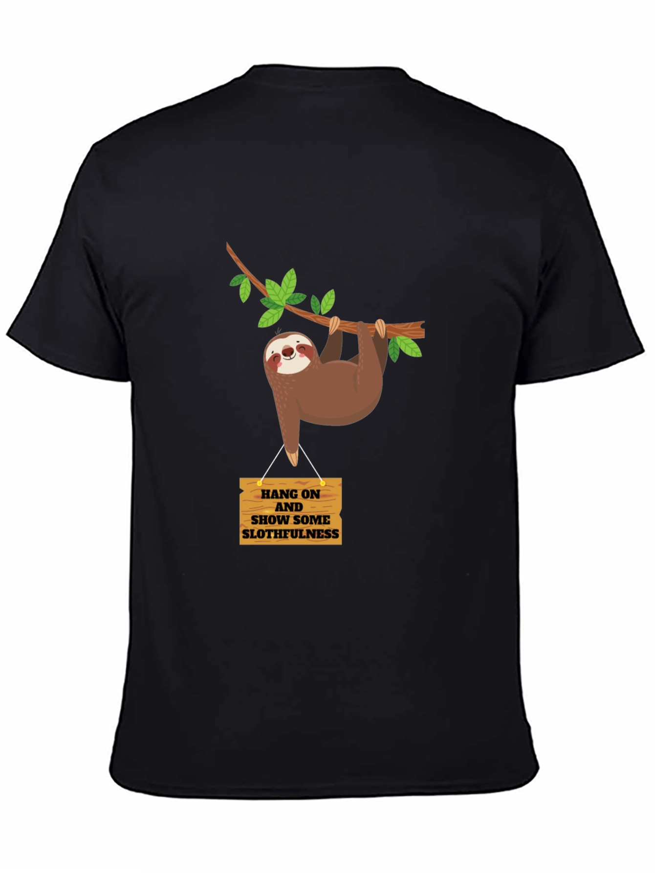 Black Funny Sloth T-Shirt - Hang On, Show Some Slothfulness view 4