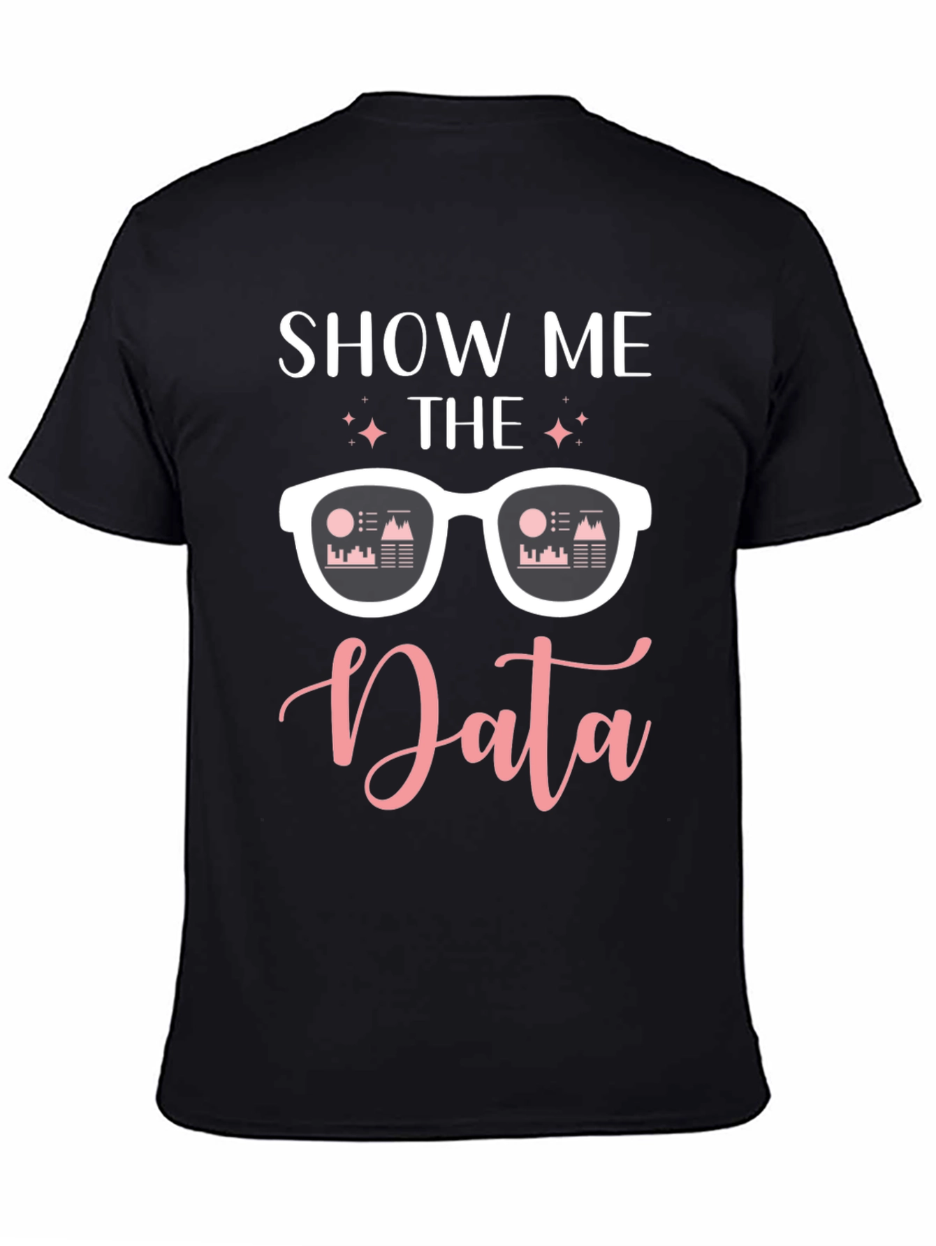Black Show Me The Data T-Shirt view 4