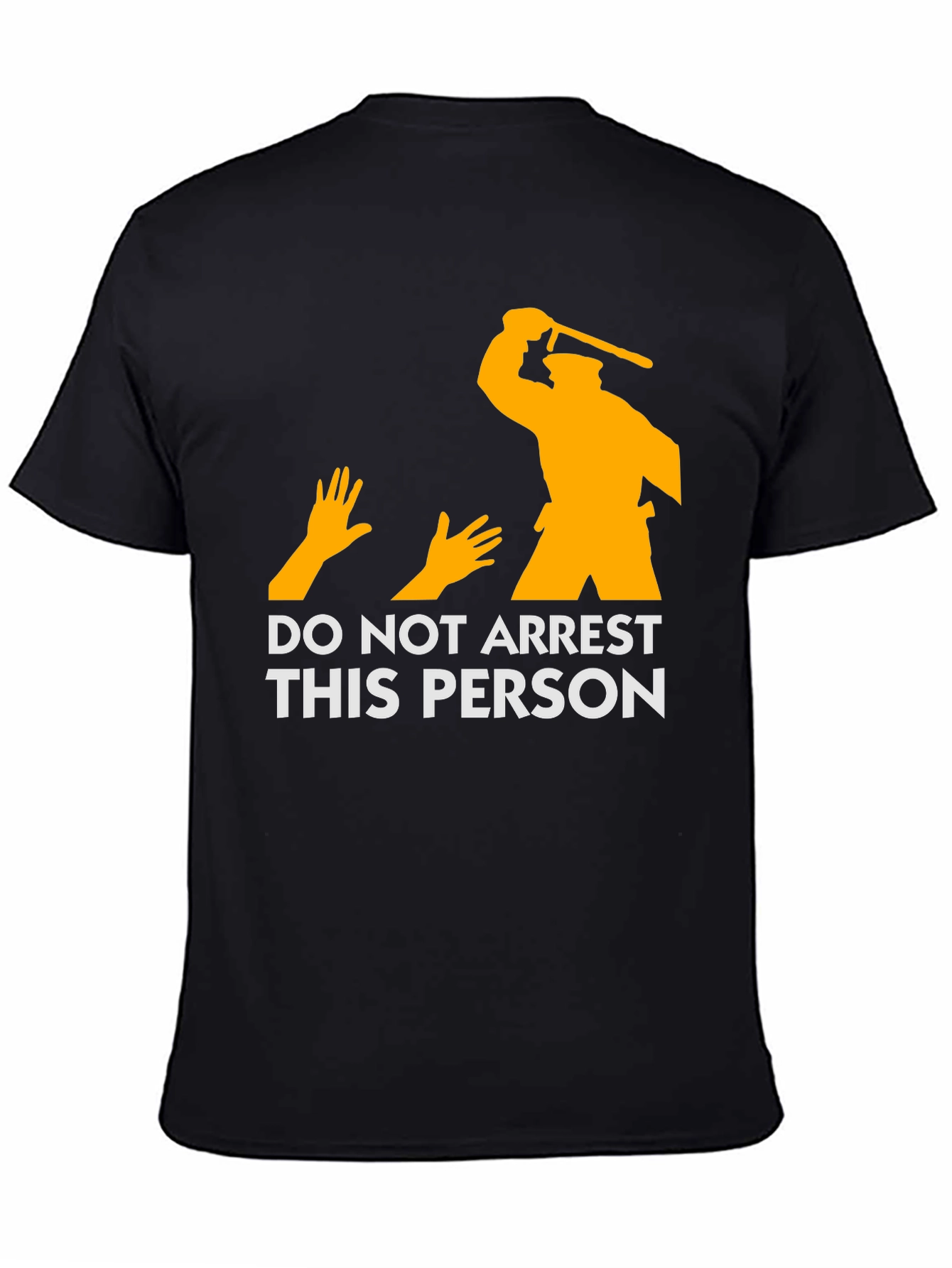 Black DO NOT ARREST THIS PERSON Graphic T-Shirt view 4