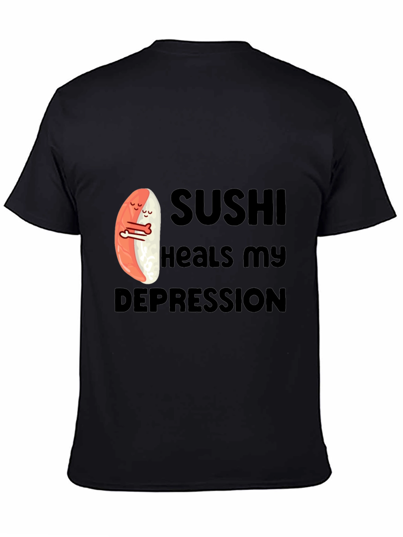 Black Sushi Heals My Depression Graphic T-Shirt view 4