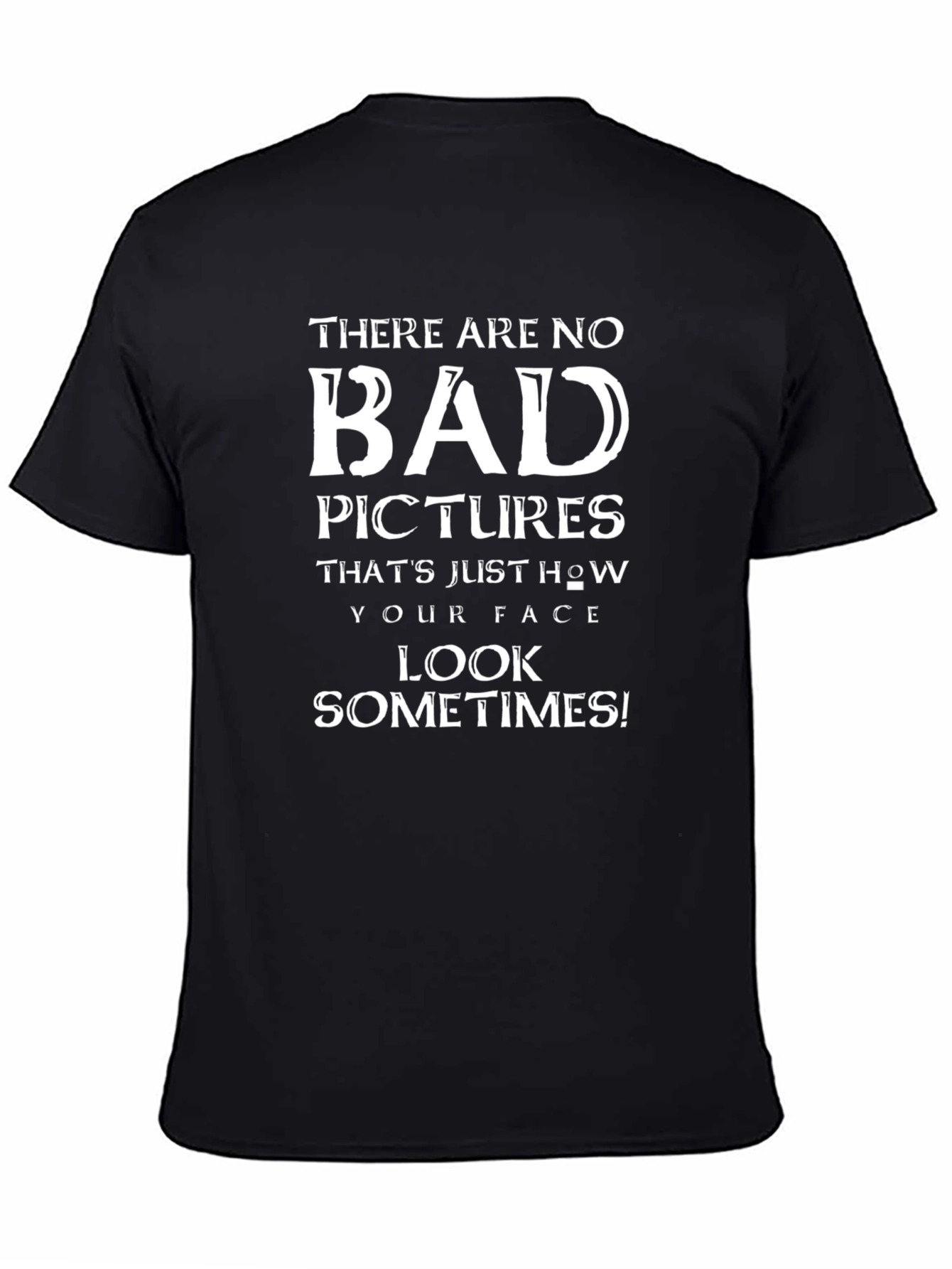 Black Funny 'No Bad Pictures' Graphic T-Shirt view 4