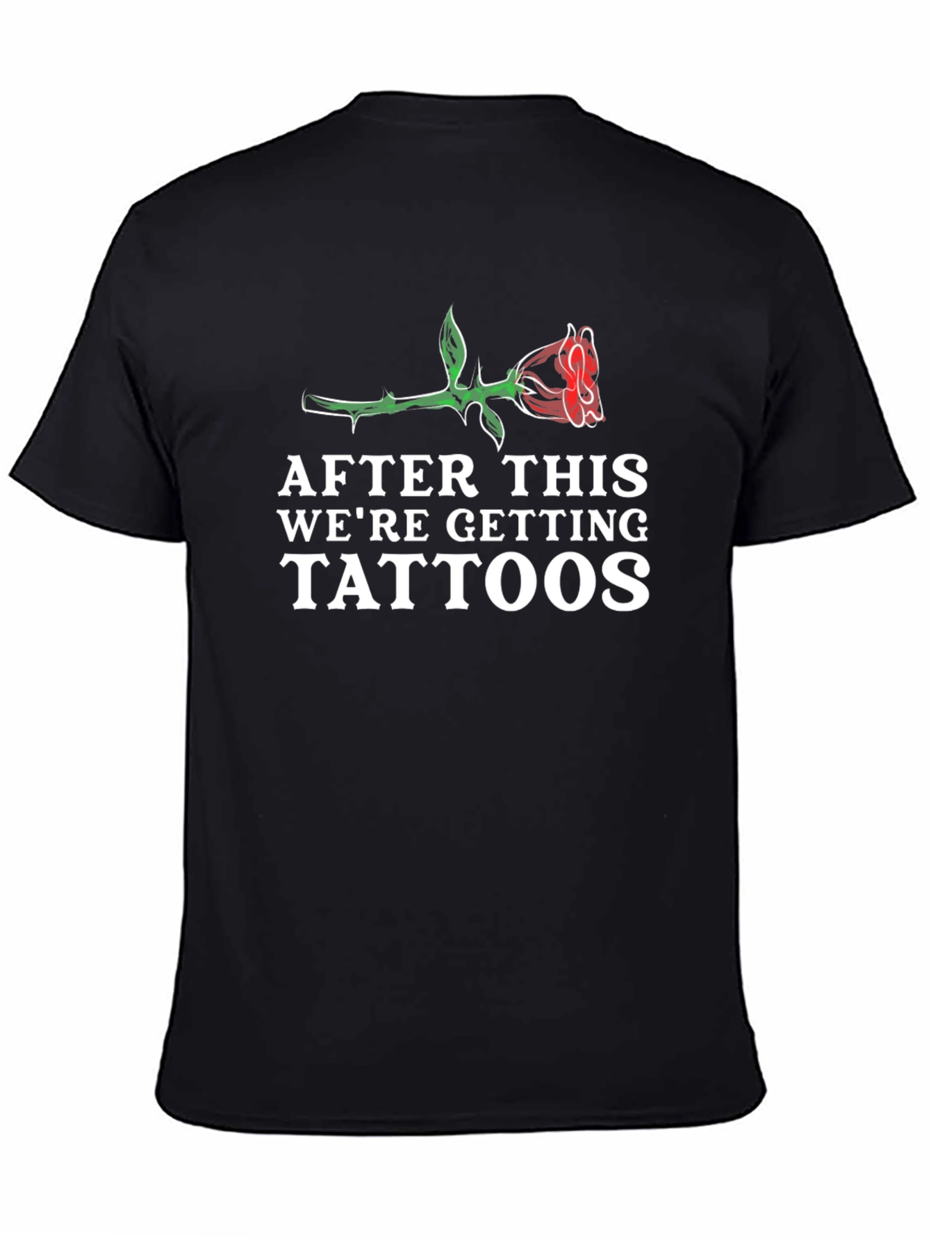 Black Funny Tattoo T-Shirt - After This We're Getting Tattoos view 4