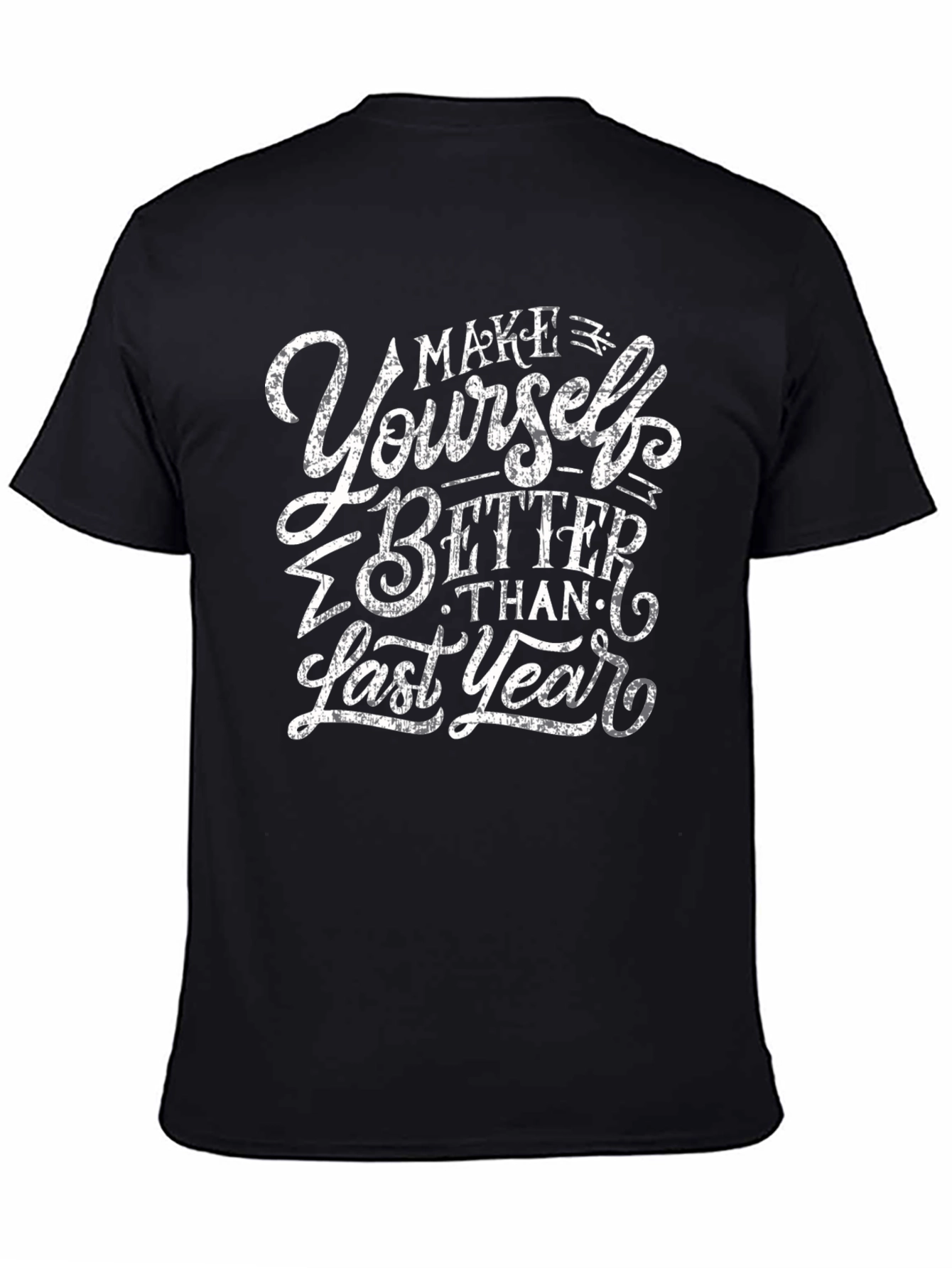 Black Motivational 'Better Than Last Year' Black T-Shirt view 4