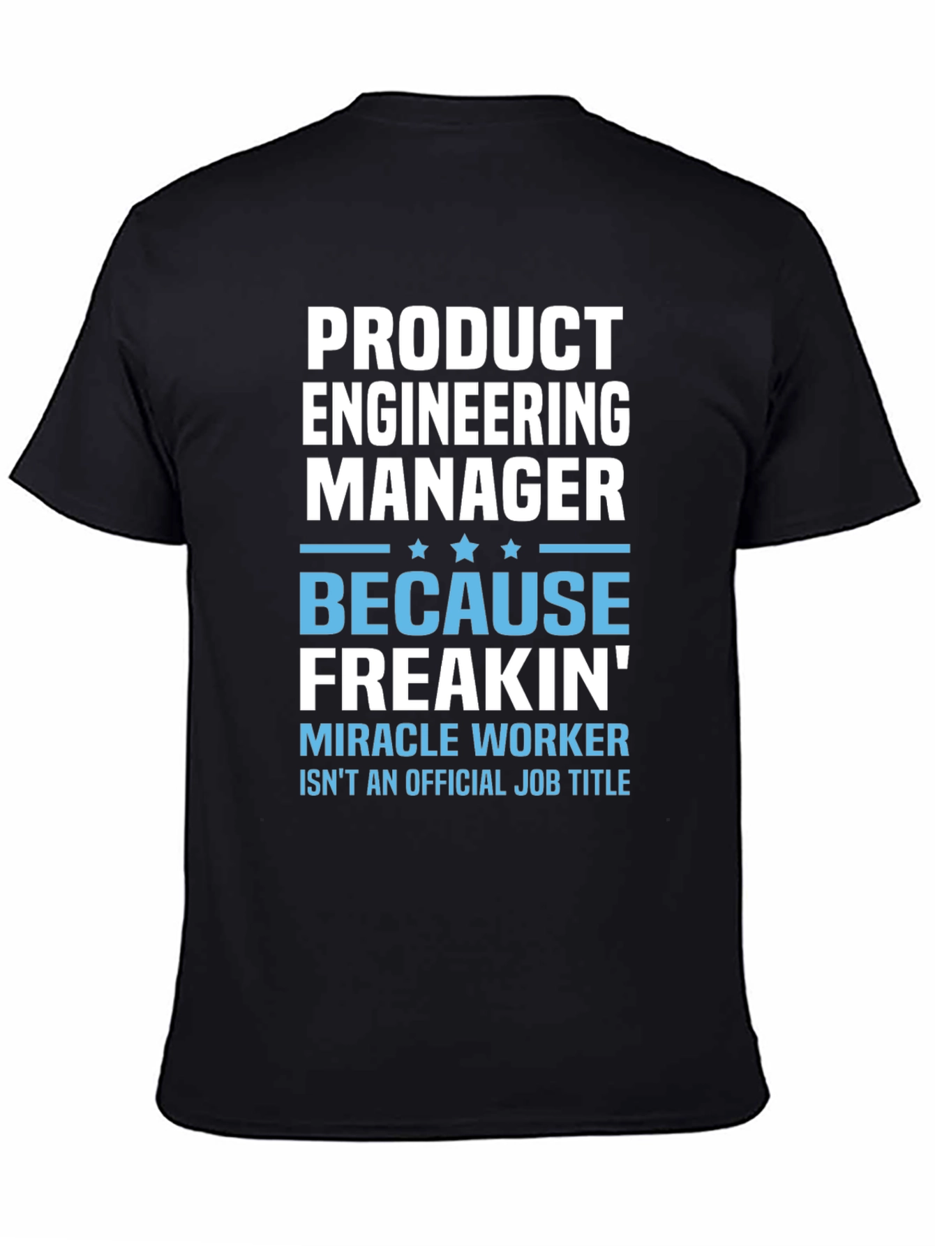Black Product Engineering Manager T-Shirt view 4