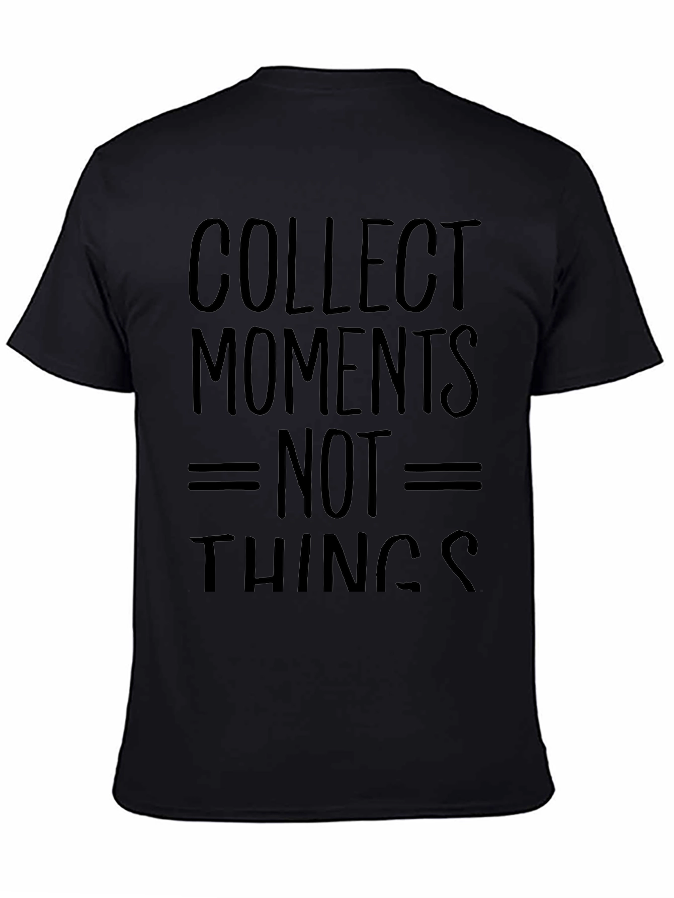 Black Collect Moments Not Things Black T-Shirt view 4