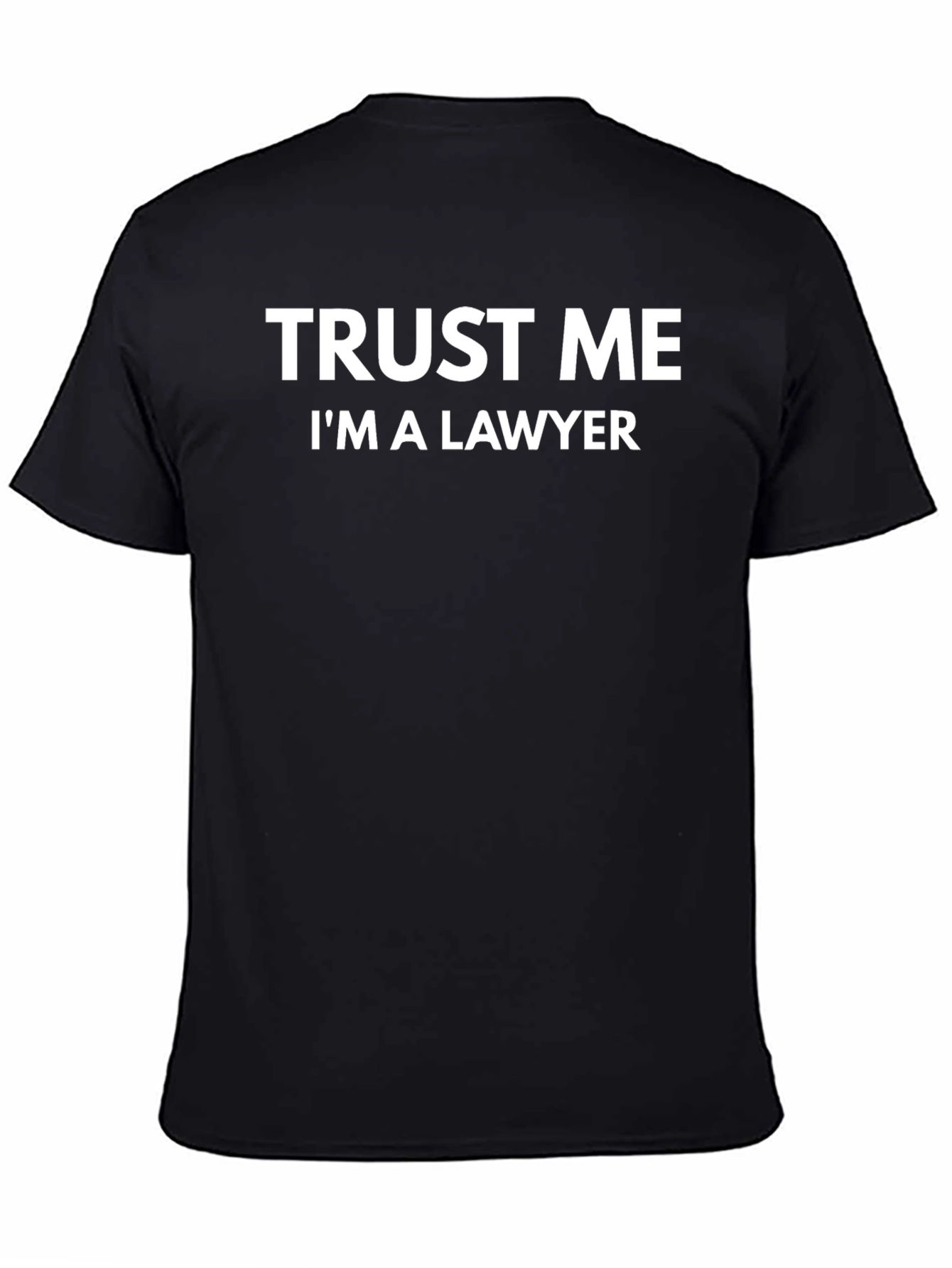 Black Trust Me I'm A Lawyer T-Shirt - Funny Attorney Tee view 4