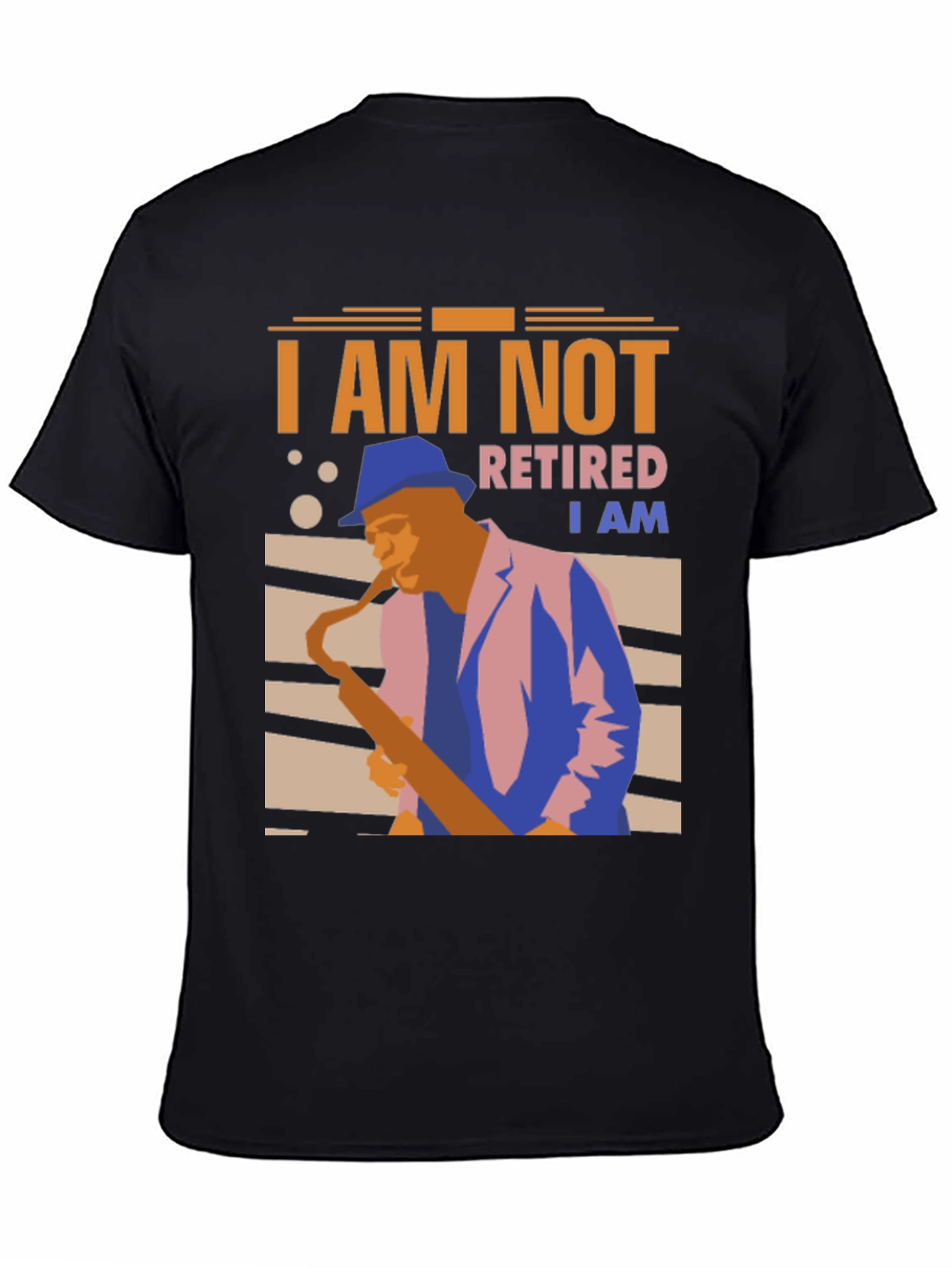 Black I Am Not Retired T-Shirt - Saxophone Player view 4
