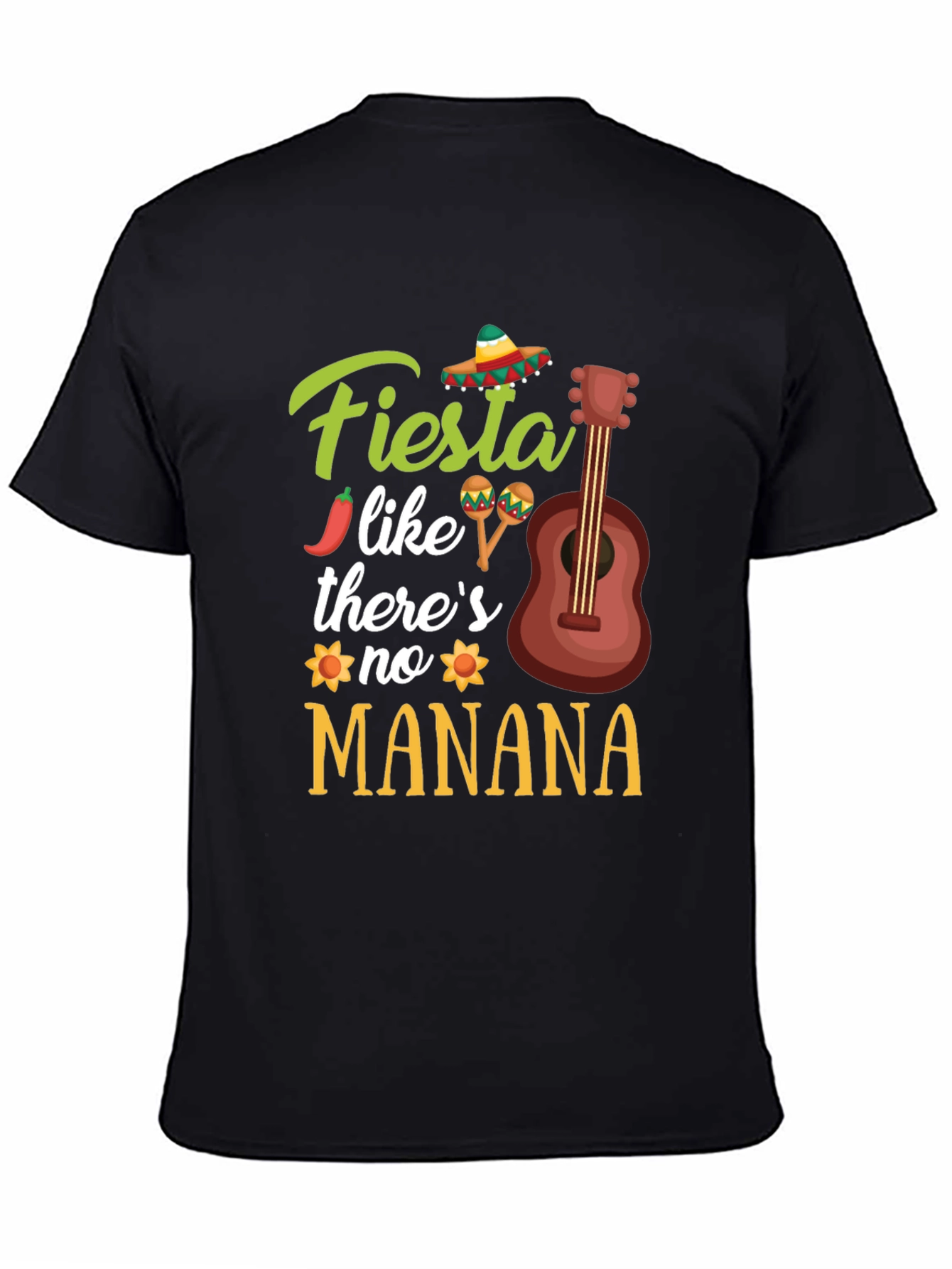 Black Fiesta Like There's No Manana T-Shirt view 4
