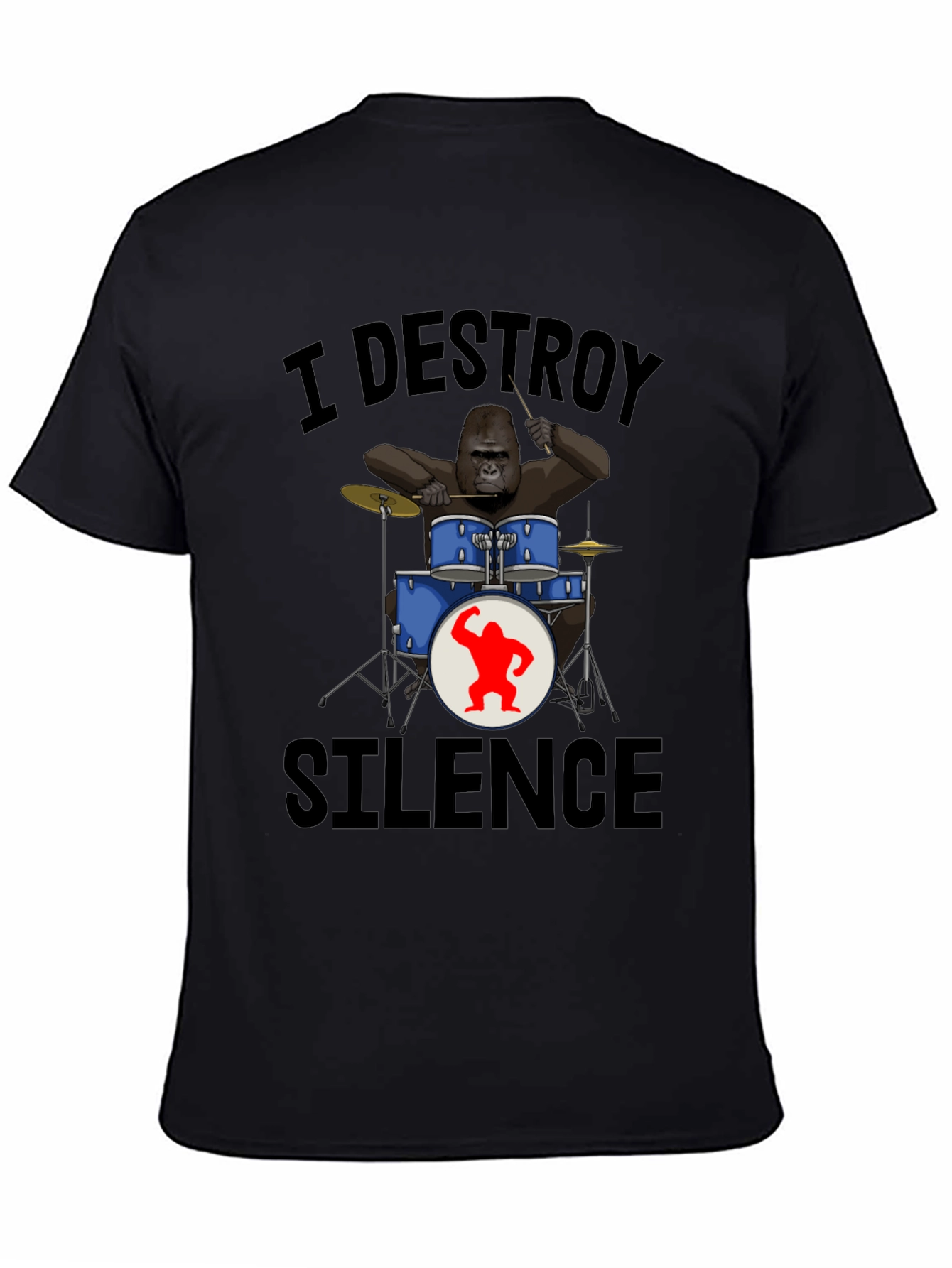 Black I Destroy Silence Gorilla Drummer T-Shirt view 4
