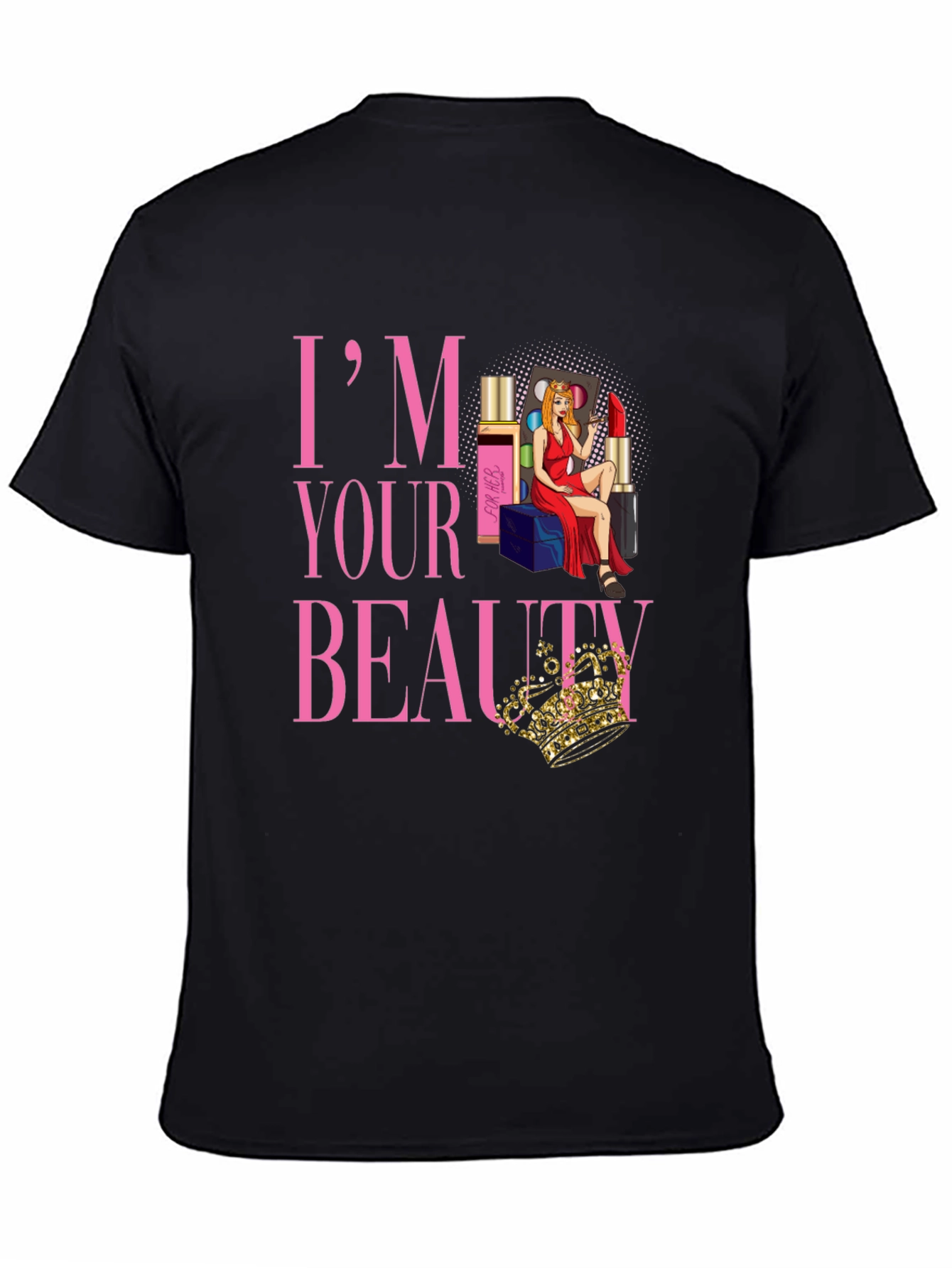 Black I'm Your Beauty T-Shirt view 4
