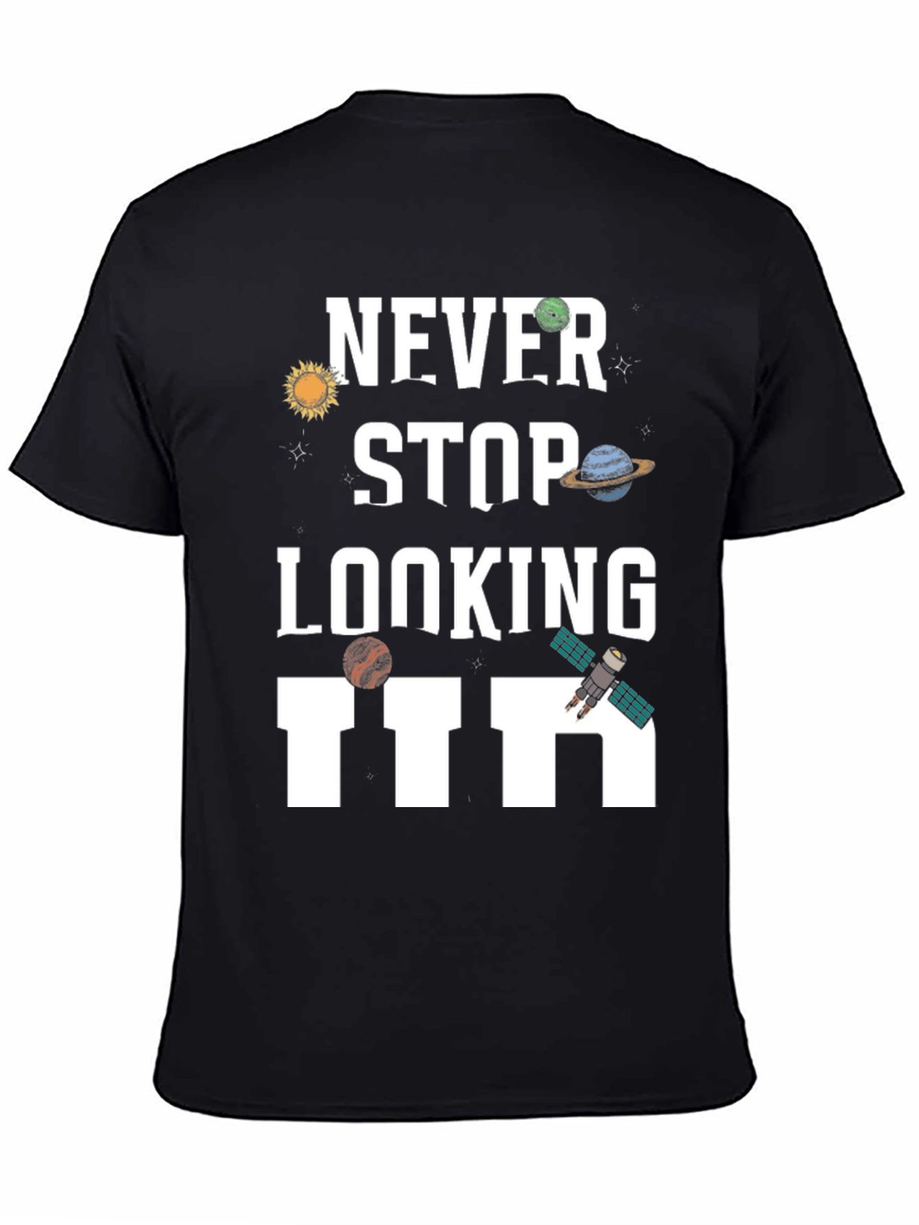 Black Never Stop Looking Up Graphic T-Shirt view 4