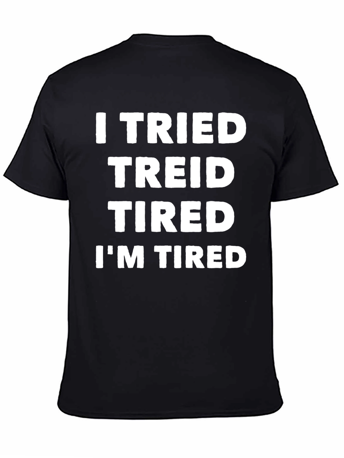 Black Funny "I Tried" Men's Black Graphic T-Shirt view 4