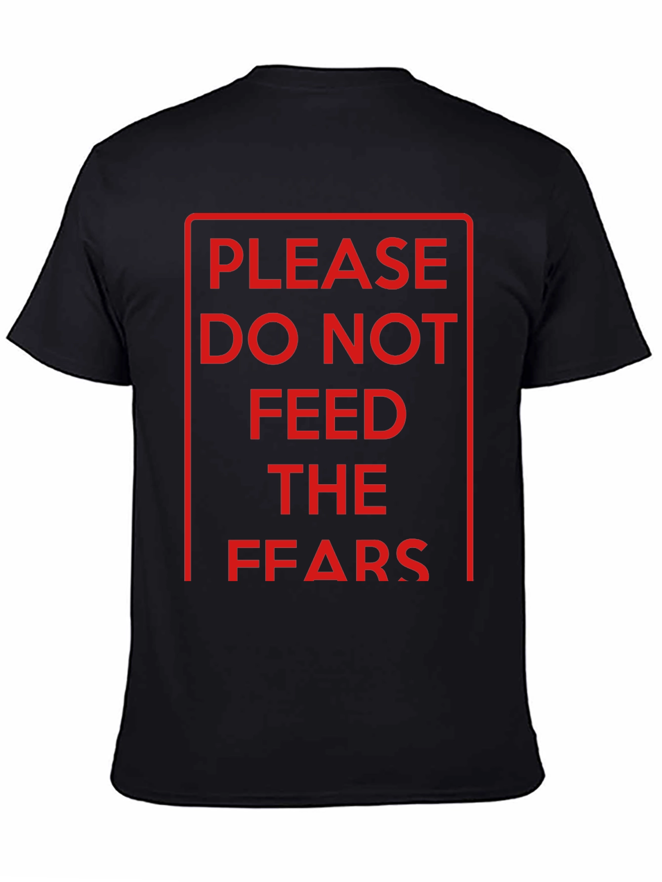 Black Do Not Feed the FFARS T-Shirt - Black Graphic Tee view 4