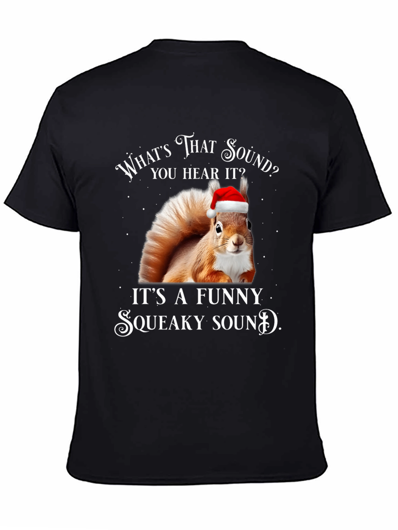 Black Funny Squeaky Sound Squirrel Christmas T-Shirt view 4