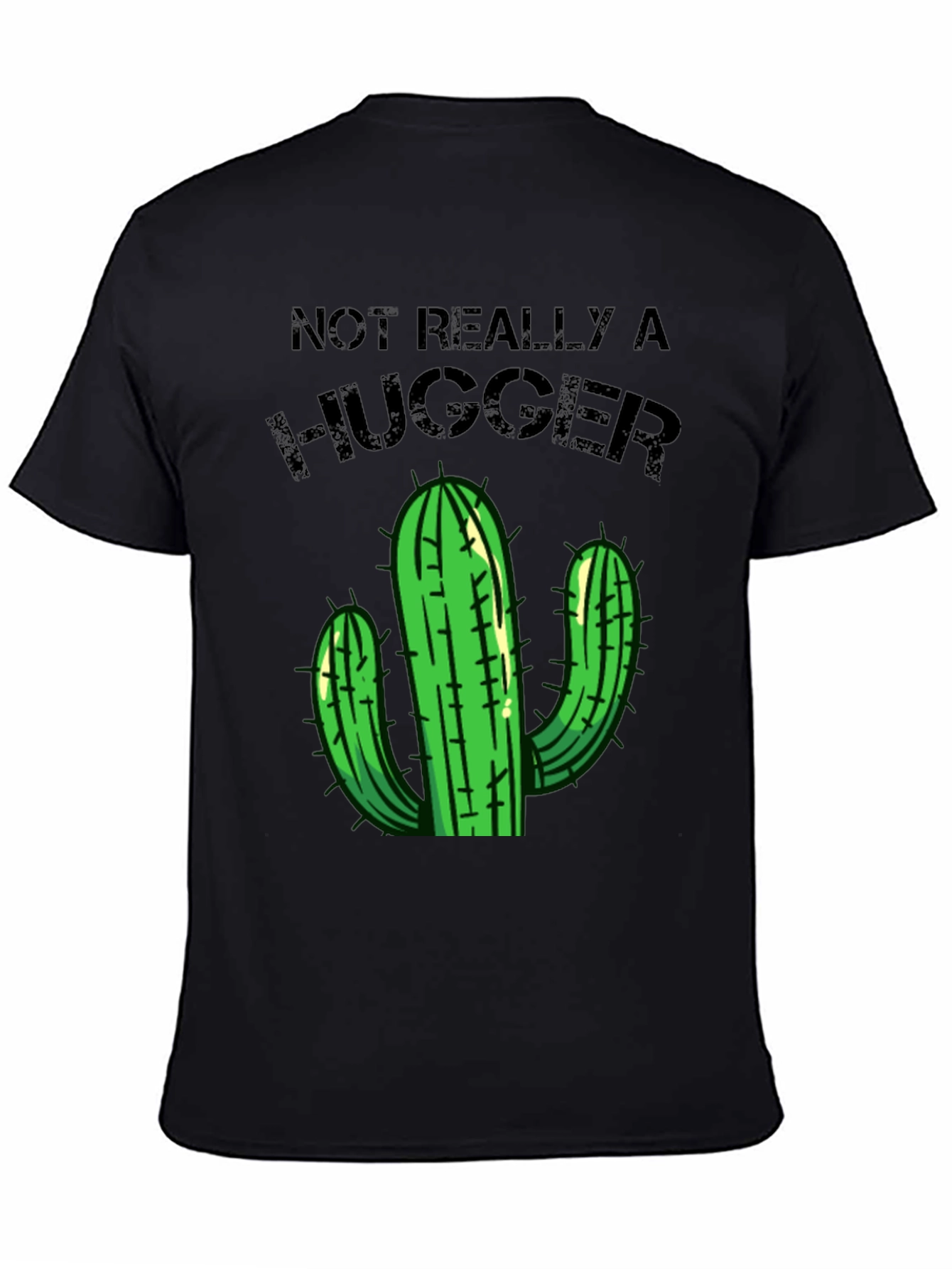 Black Not Really a Hugger T-Shirt Cactus Graphic Tee view 4