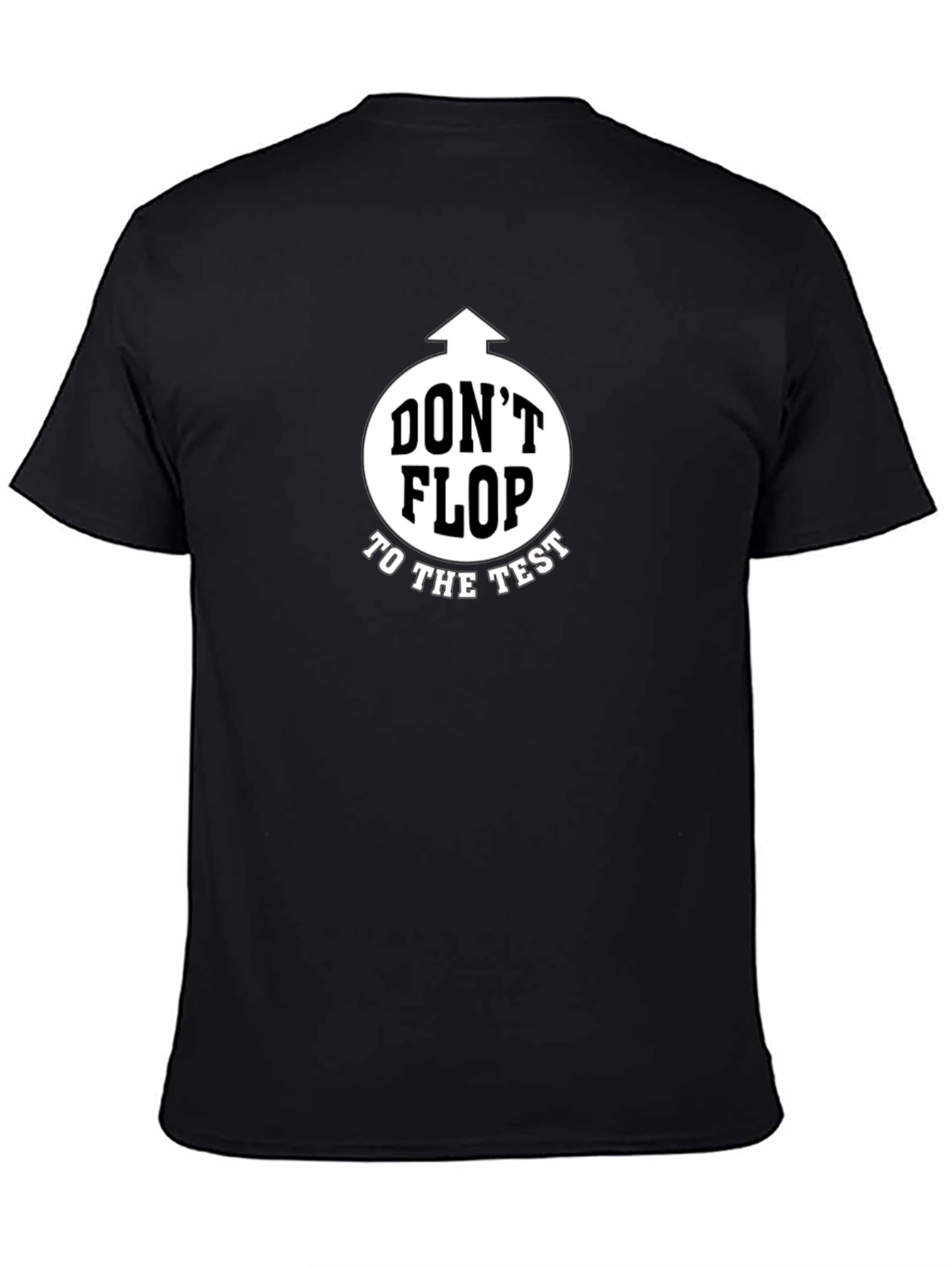 Black Don't Flop to the Test Black Graphic T-Shirt view 4