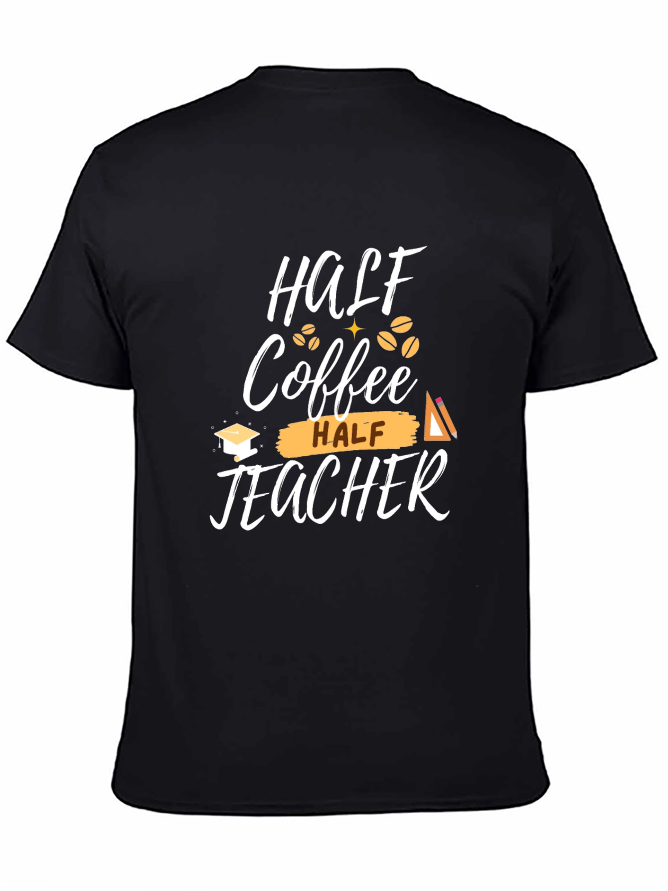 Black Half Coffee Half Teacher Graphic T-Shirt view 4