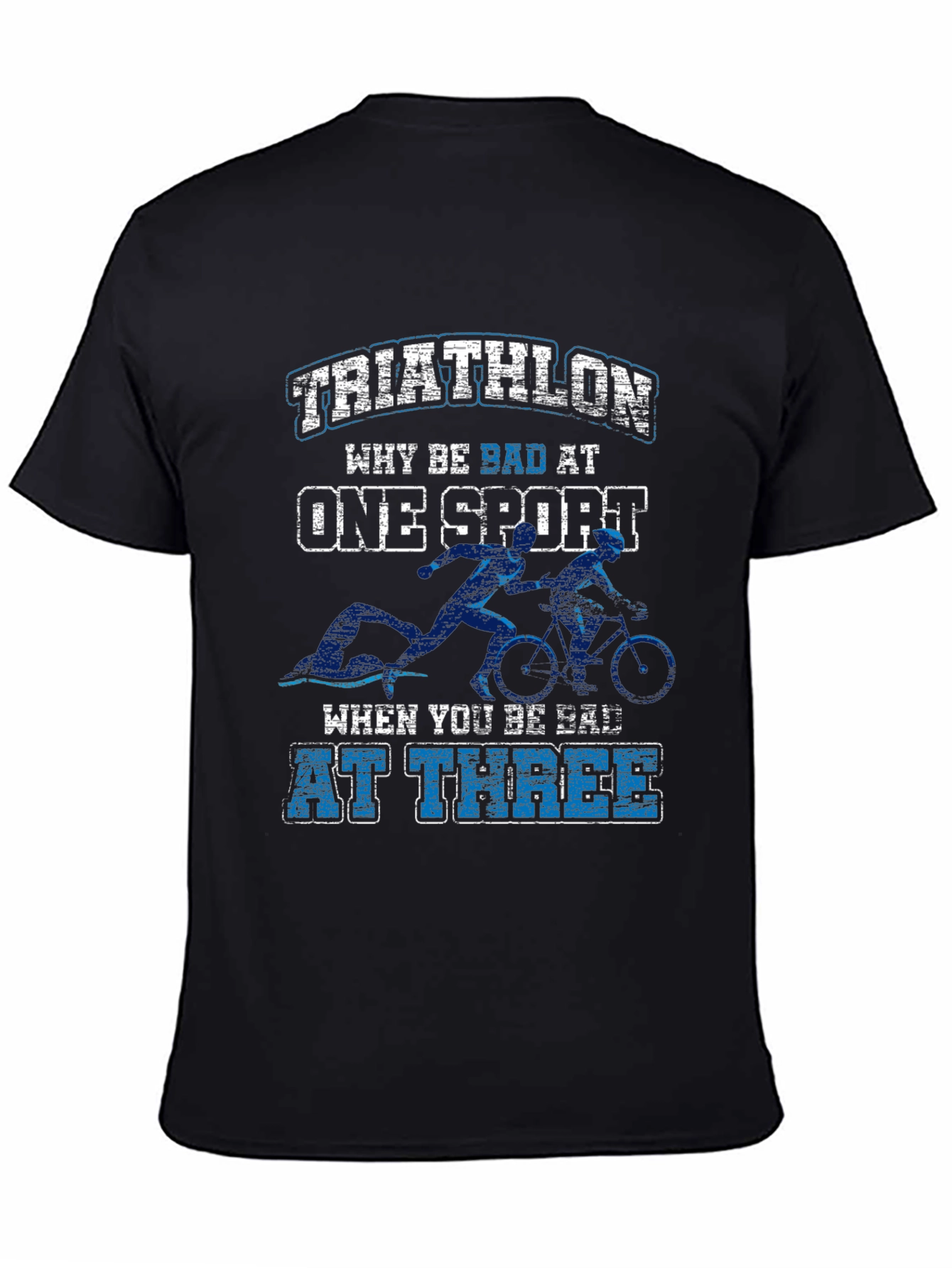 Black Triathlon Why Be Bad At One T-Shirt view 4