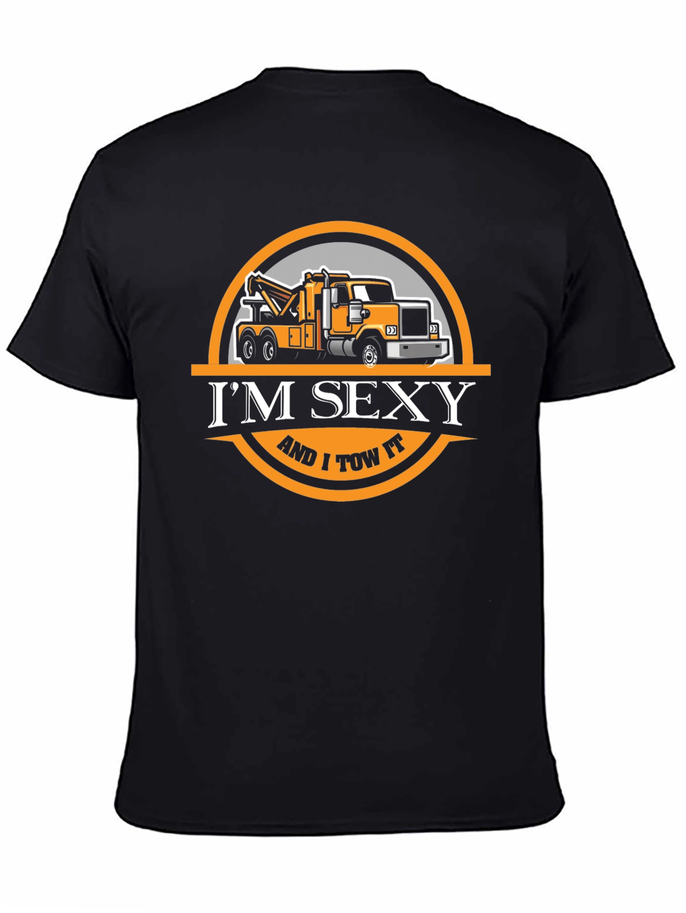 Black I'm Sexy and I Tow It T-Shirt, Funny Tow Truck Tee view 4