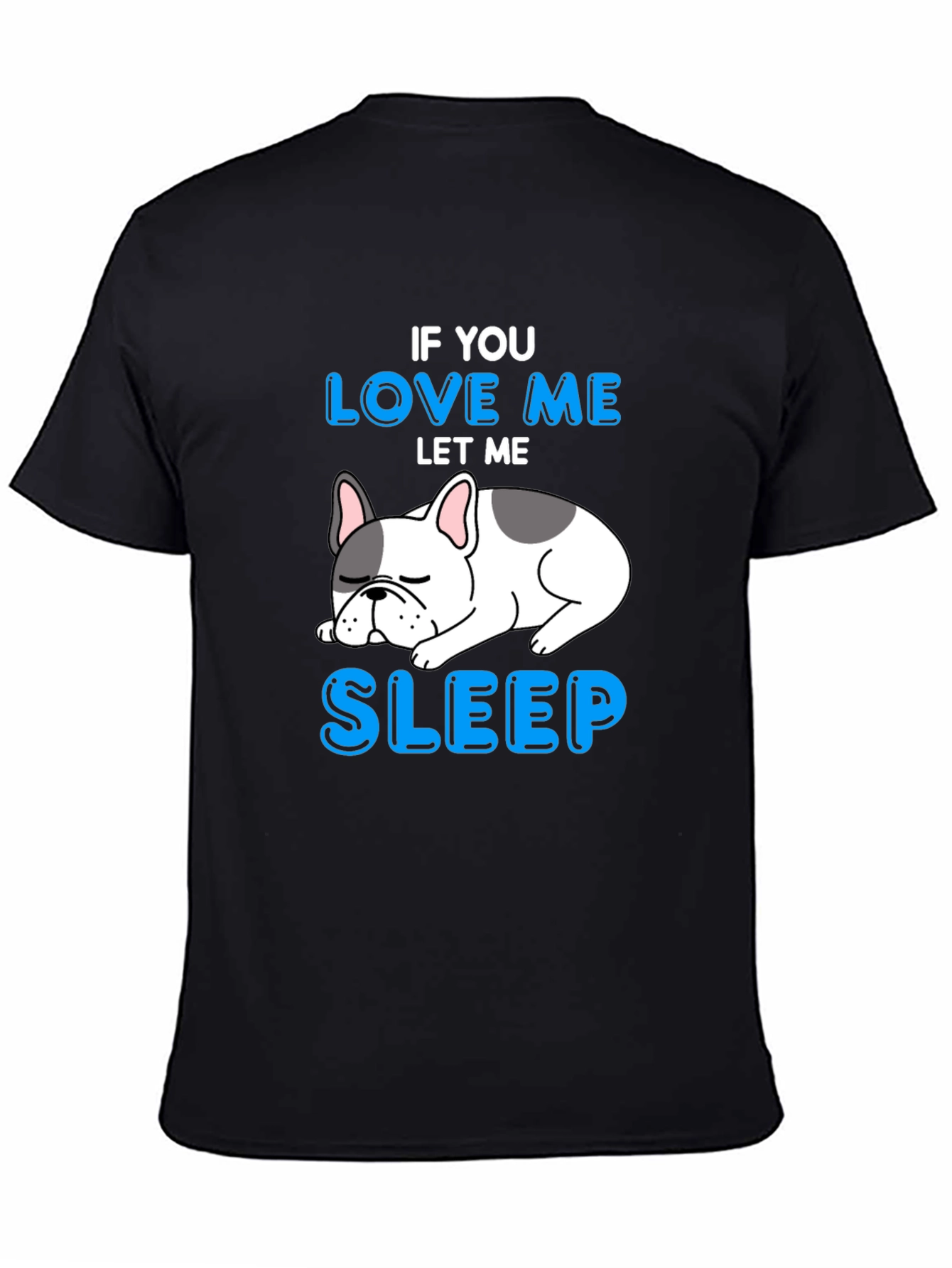 Black If You Love Me Let Me Sleep T-Shirt view 4