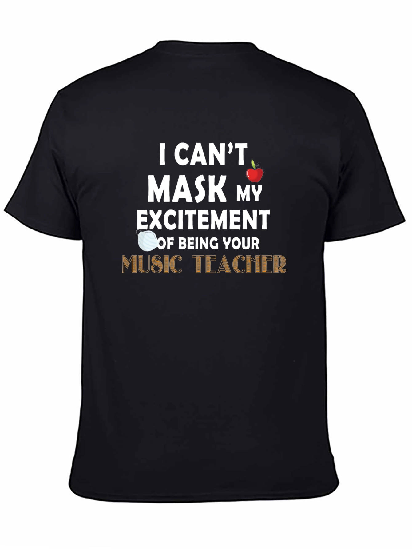 Black Music Teacher T-Shirt - Can't Mask My Excitement view 4